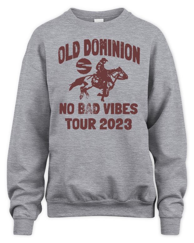 Old Dominion Merch No Bad Vibes Tour Shirt - Unisex Sweatshirt