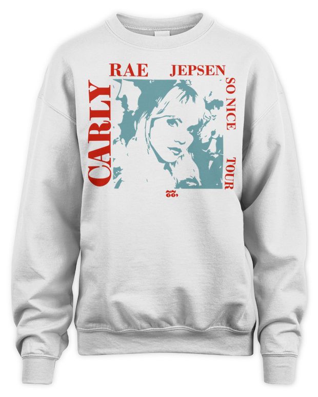 Carly Rae Jepsen Merch So Nice Tour Shirt - Unisex Sweatshirt