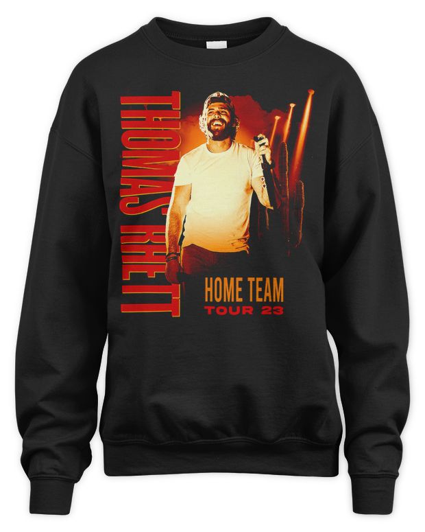 Thomas Rhett Merch Home Team Tour Dateback Shirt - Unisex Sweatshirt