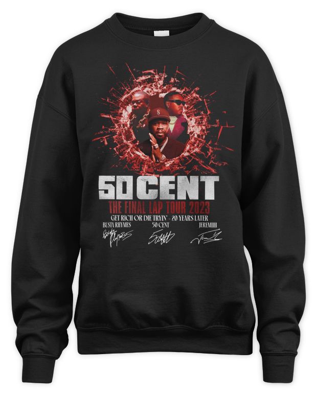 50 Cent the Final Lap Tour 2023 Get Rich or Die Tryin 20 Years Later Signatures Shirt - Unisex Sweatshirt
