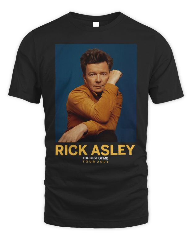 Rick Astley Merchandise Best of Me Tour 2021 Shirt - Unisex Standard T-Shirt