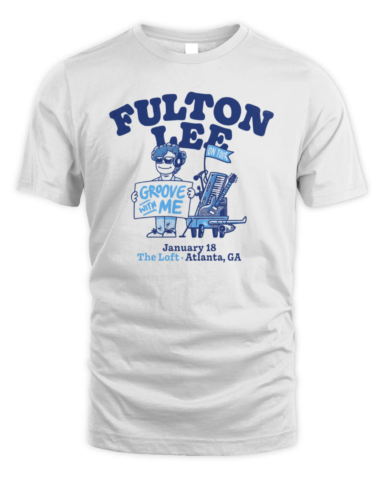 T-Shirt Fulton Lee On Tour Groove With Me Jan 18 2025 The Loft Atlanta Ga
