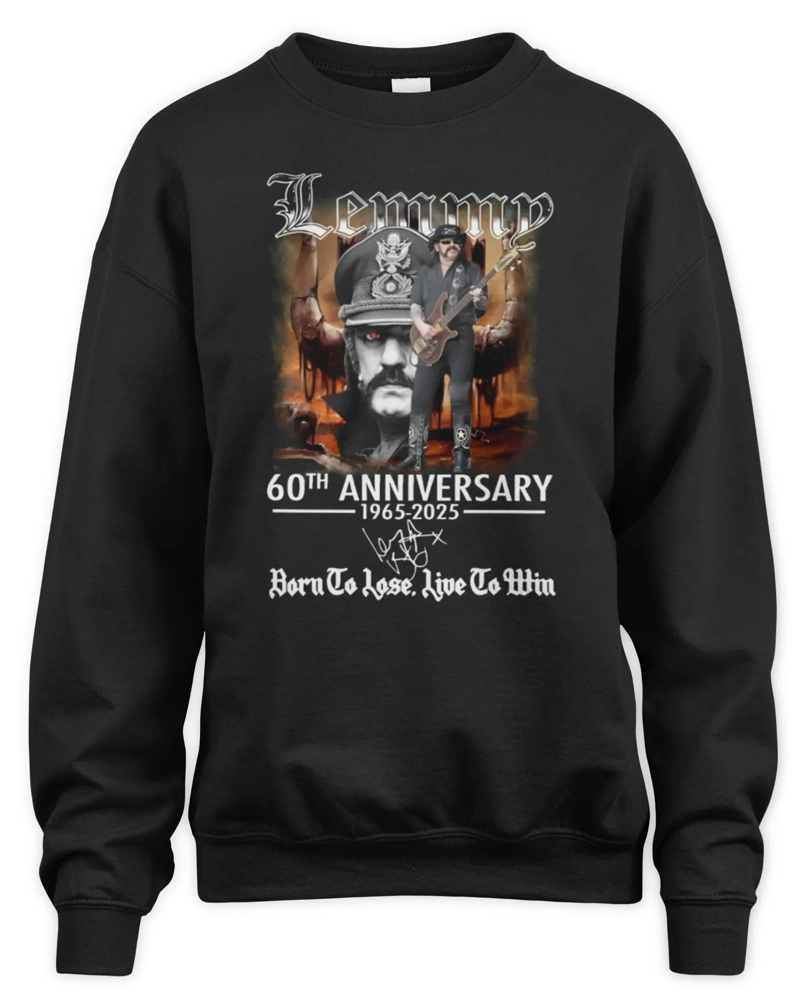 Sweatshirt Official Lemmy 60th Anniversary 1965-2025 Born To Lose, Live To Win, Premium Sweaer