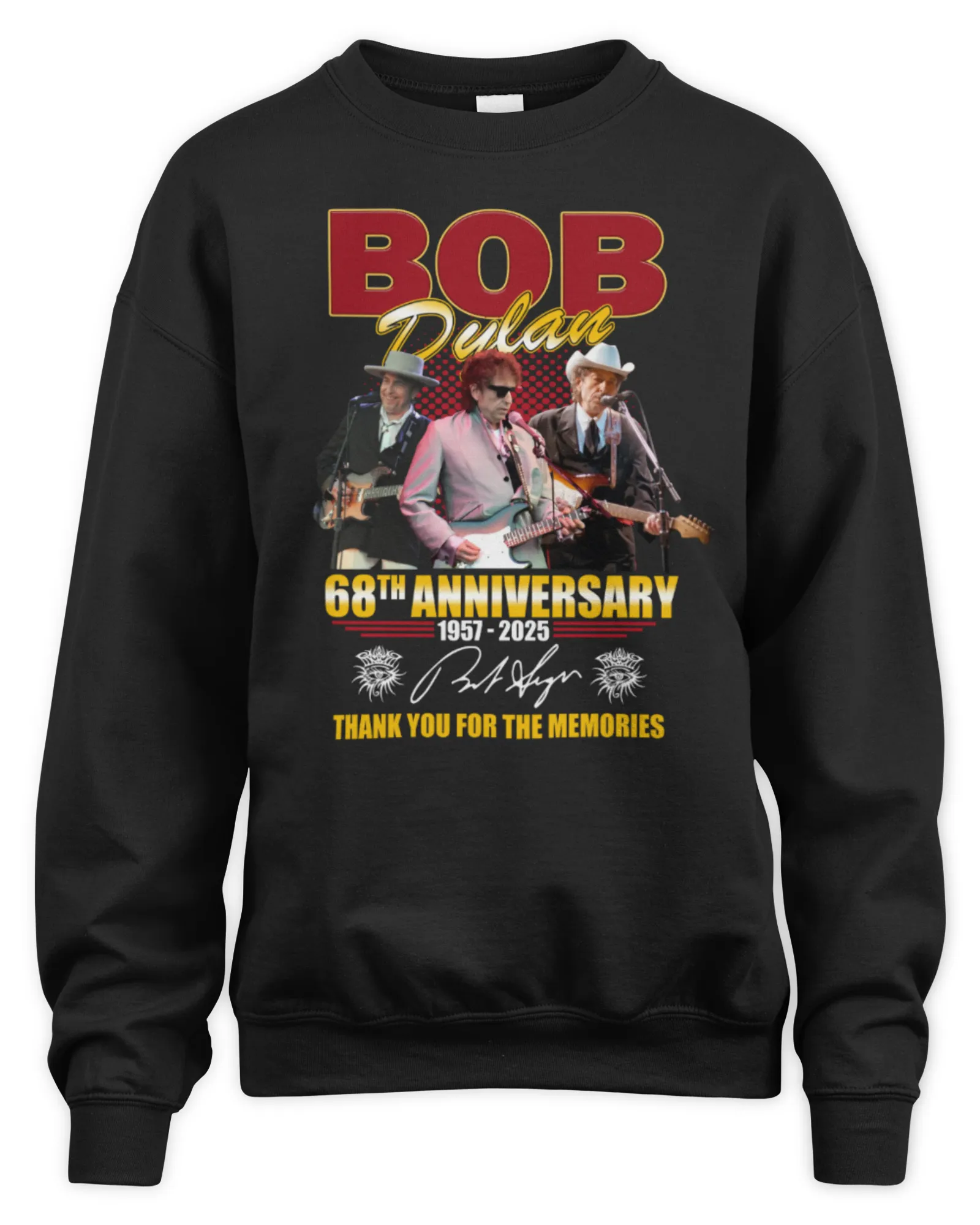 Sweatshirt Official Bob Dylan 68th Anniversary 1957-2025 Thank You For The Memories, Premium Sweaer