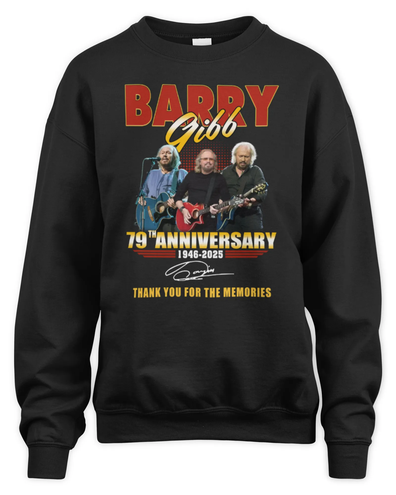 Sweatshirt Official Barry Gibb 79th Anniversary 1946-2025 Thank You For The Memories, Premium Sweaer