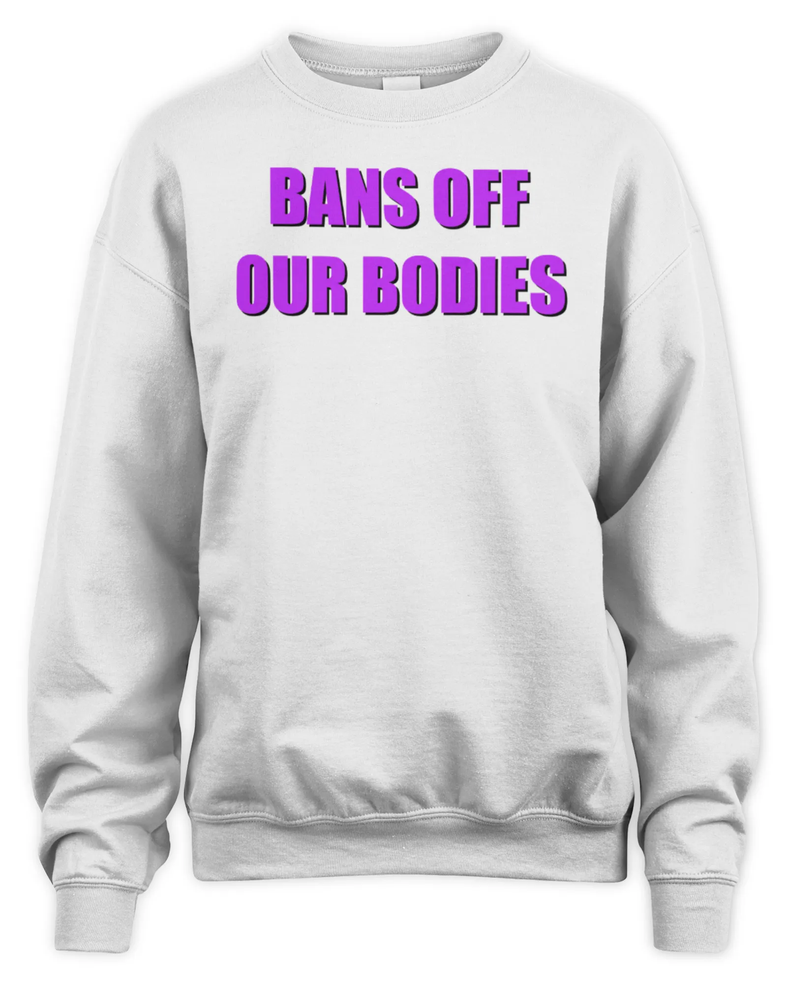 Sweatshirt Olivia Rodrigo Merch Bans Off Our Bodies, Premium Sweaer