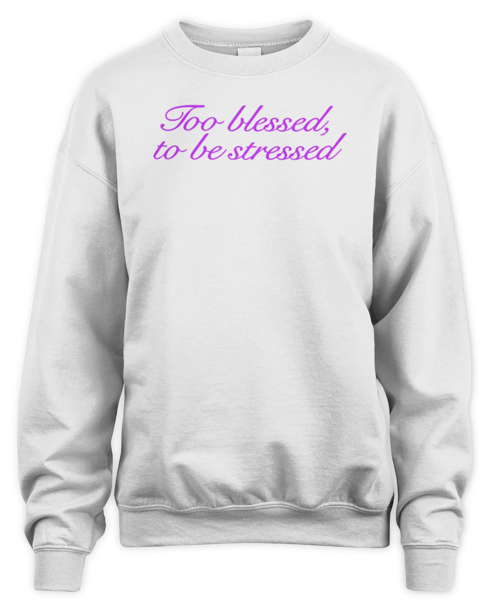 Sweatshirt Olivia Rodrigo Merch Too Blessed, To Be Stressed, Premium Sweaer