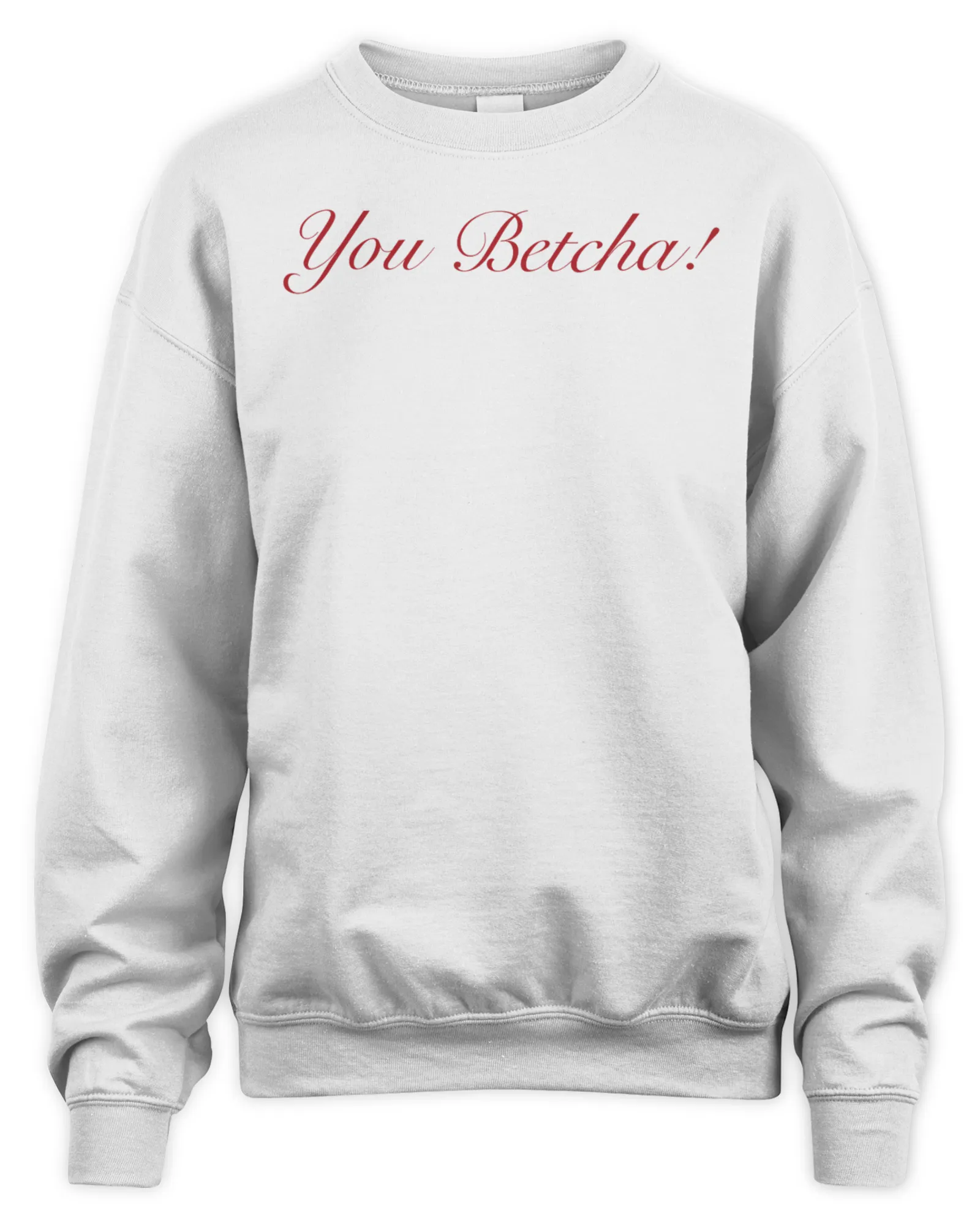Sweatshirt Olivia Rodrigo Merch You Betcha, Premium Sweaer