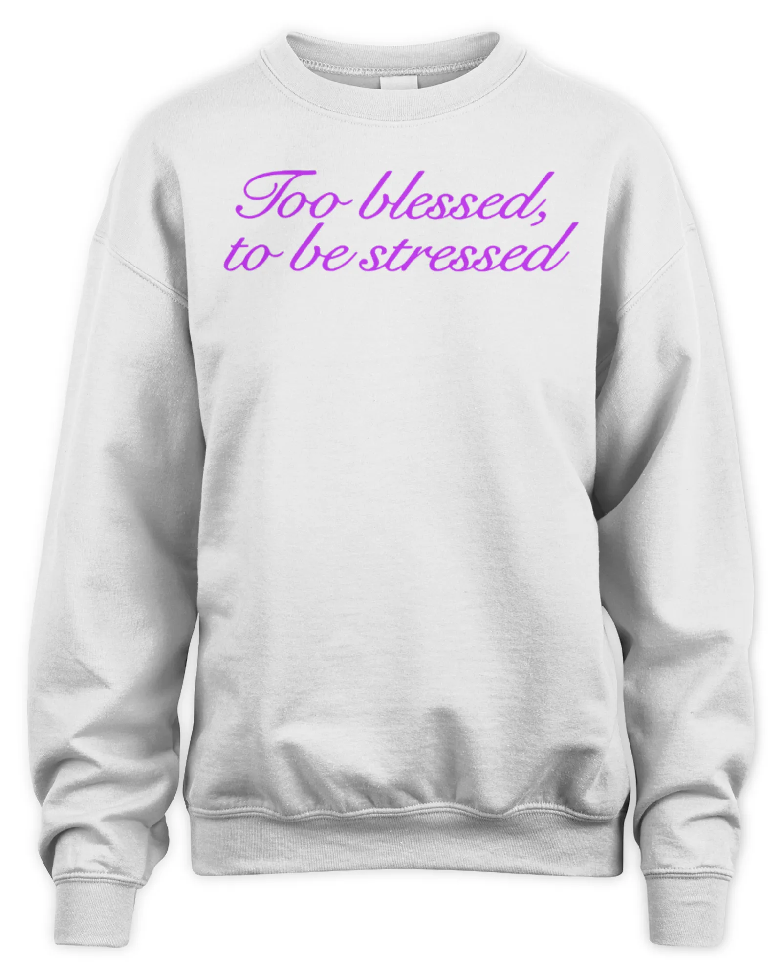 Sweatshirt Olivia Rodrigo Merch Too Blessed, To Be Stressed, Premium Sweaer