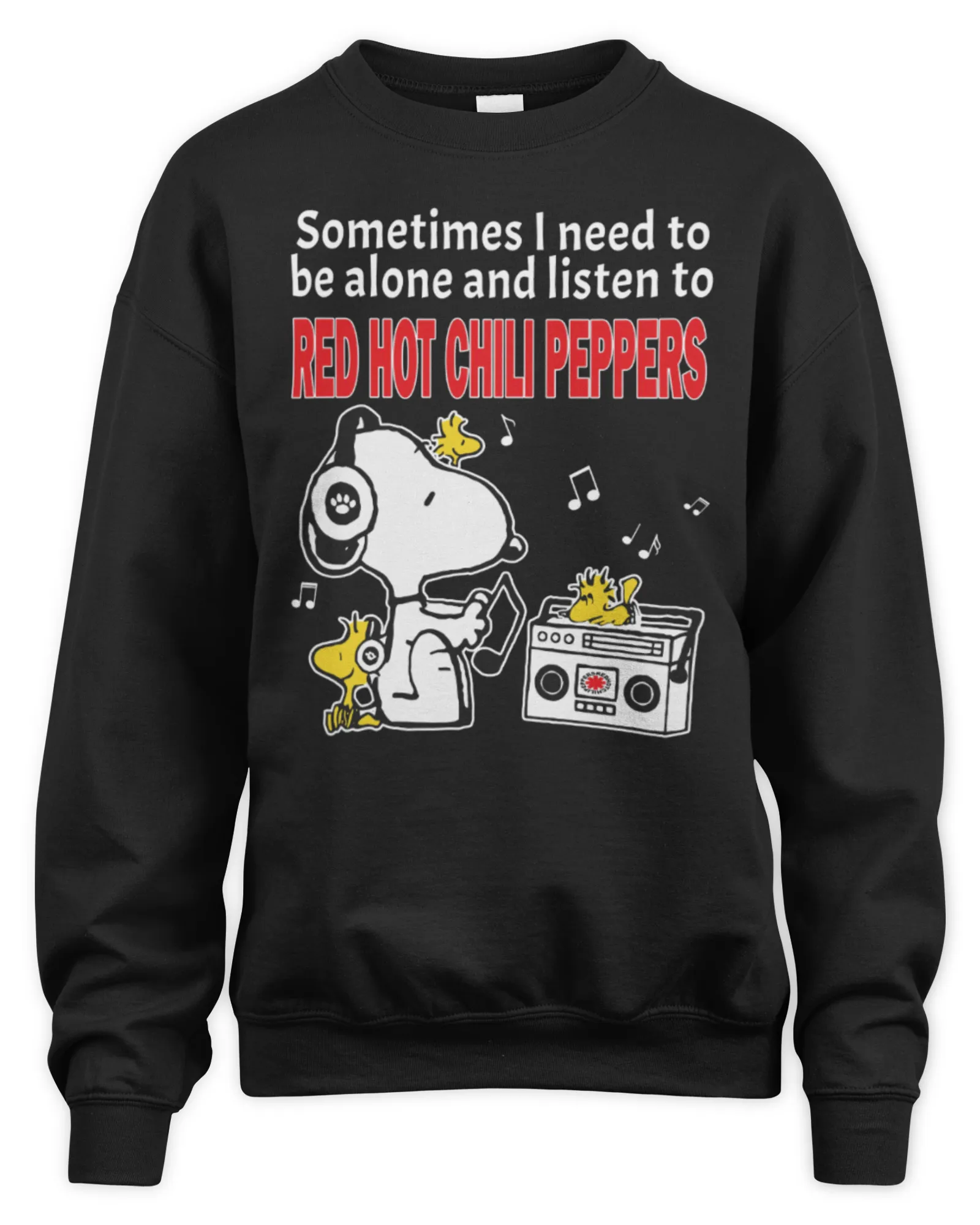 Sweatshirt Official Snoopy And Woodstock Sometimes I Need To Be Alone And Listen To Red Hot Chili Peppers, Premium Sweaer