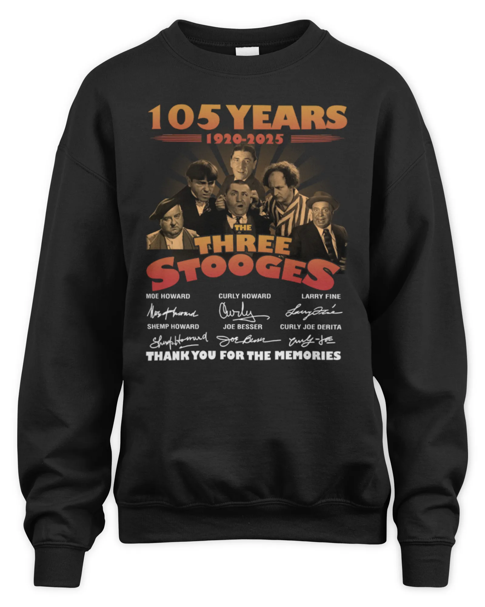 Sweatshirt 150 Years 2025 The Three Stooges Thank You For The Memories, Premium Sweaer