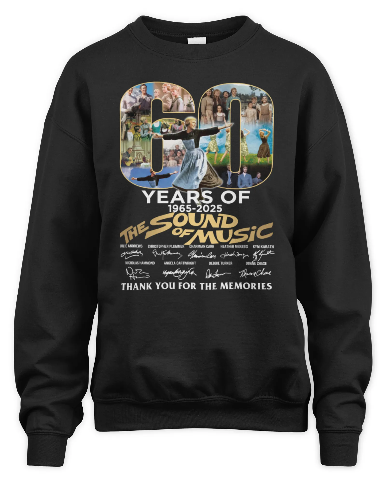 Sweatshirt Official 60 Years Of 1965-2025 The Sound Of Music Thank You For The Memories Signature, Premium Sweaer