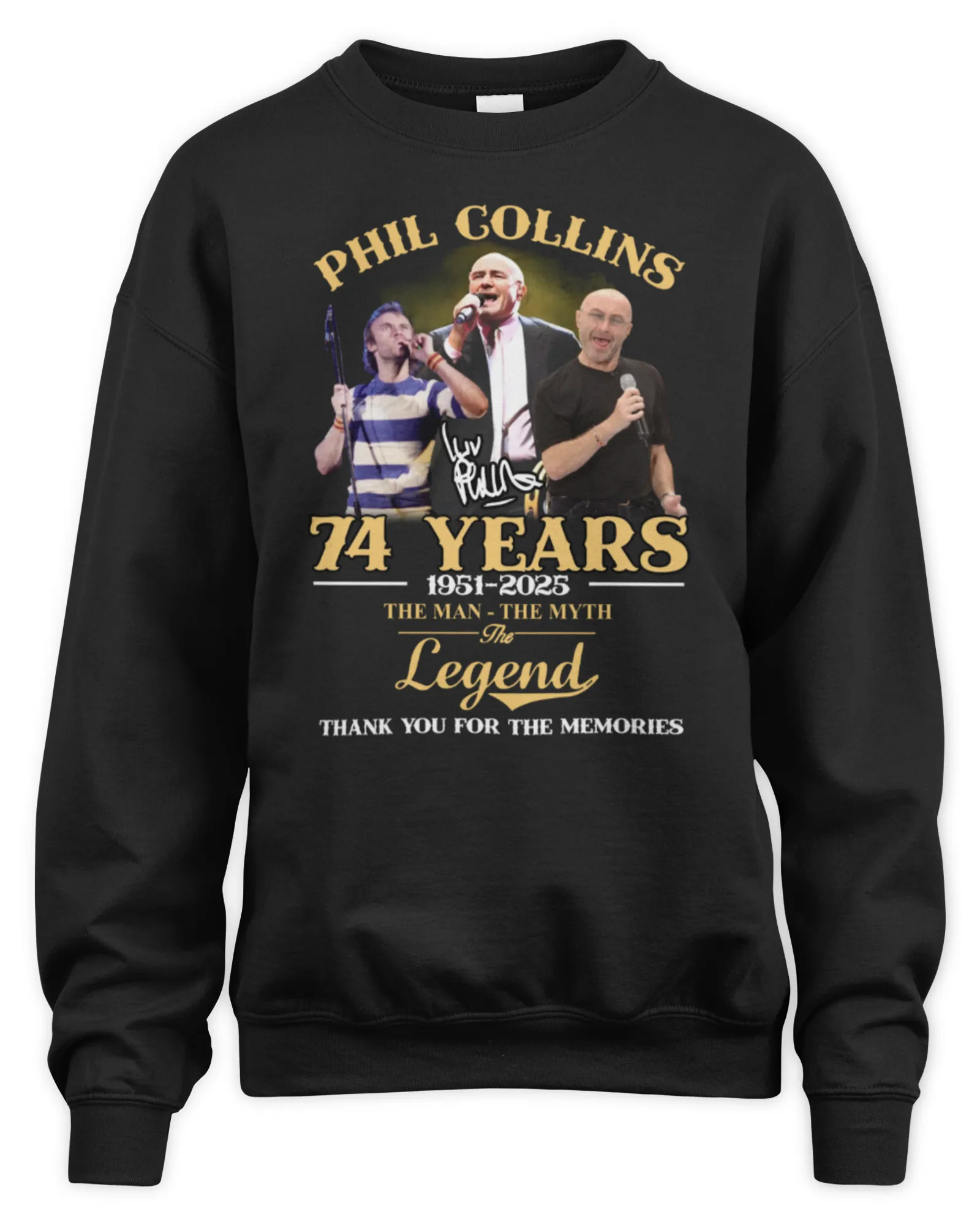Sweatshirt Phil Collins 74 Years 1951-2025 The Man The Myth The Legend Thank You For The Memories Black, Premium Sweaer