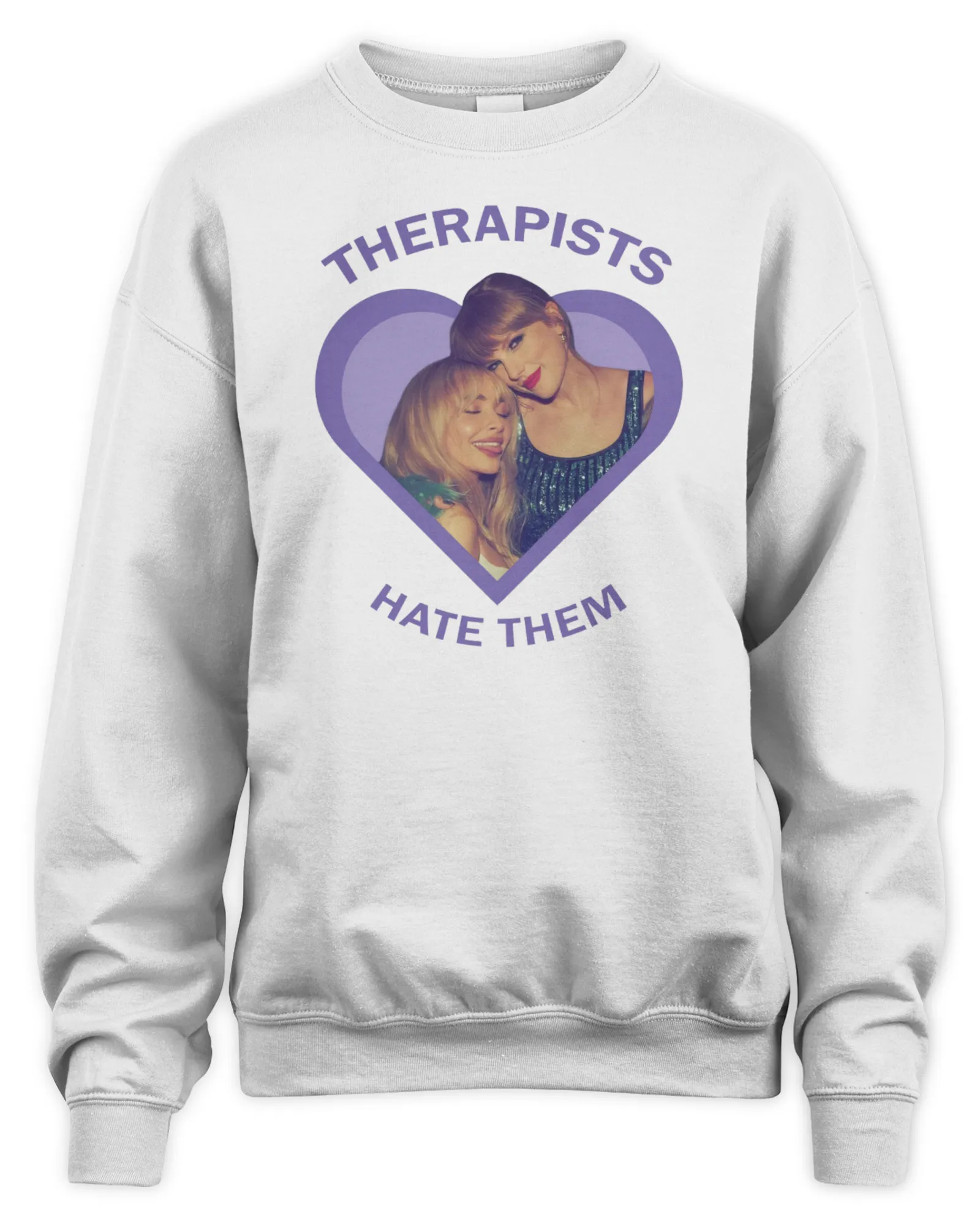 Sweatshirt Therapists Hate Them Taylor and Sabrina Carpenter, Premium Sweaer
