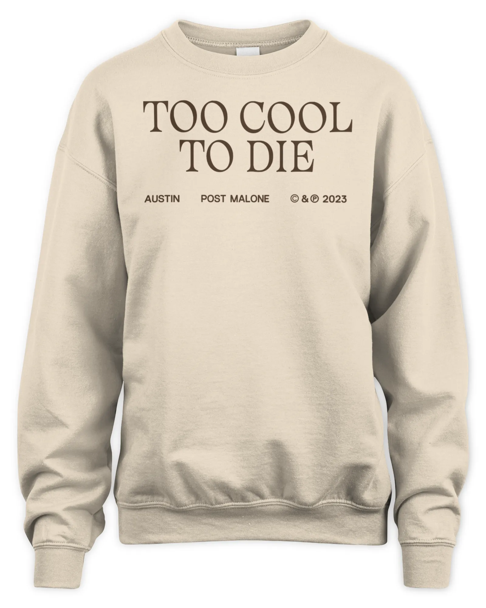 Sweatshirt Post Malone Merch Too Cool To Die, Premium Sweaer