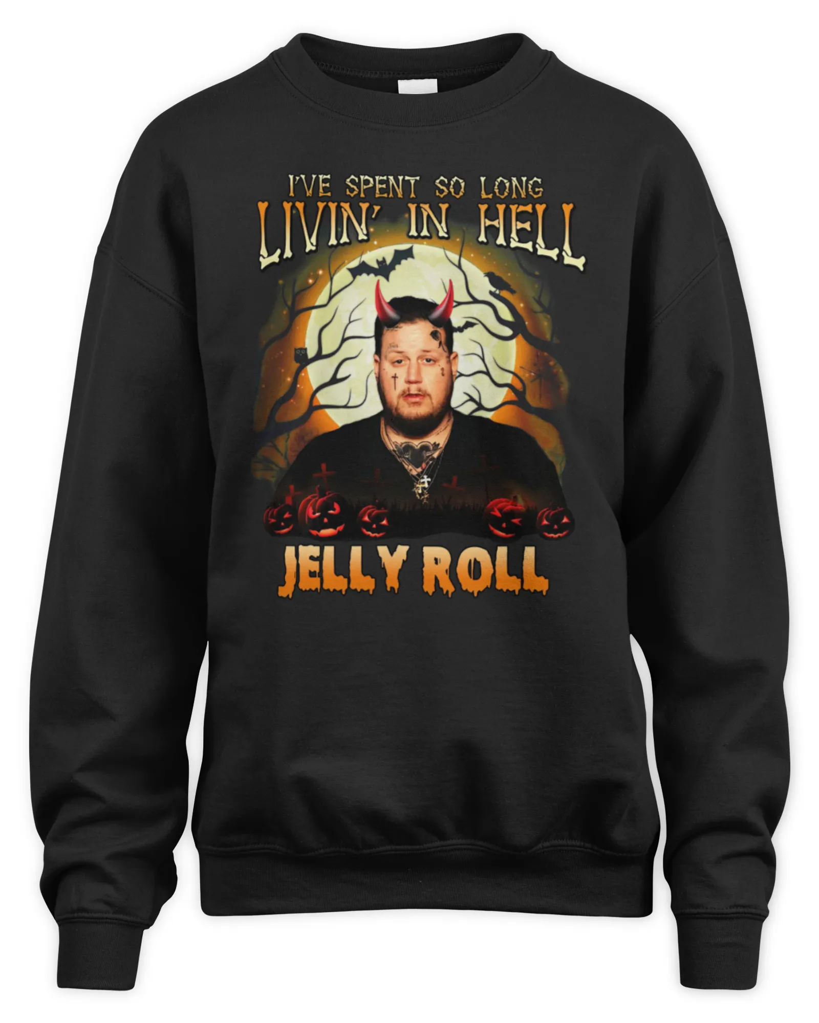 Sweatshirt Jelly Roll Ive Spent So Long Livin In Hell Official, Premium Sweaer