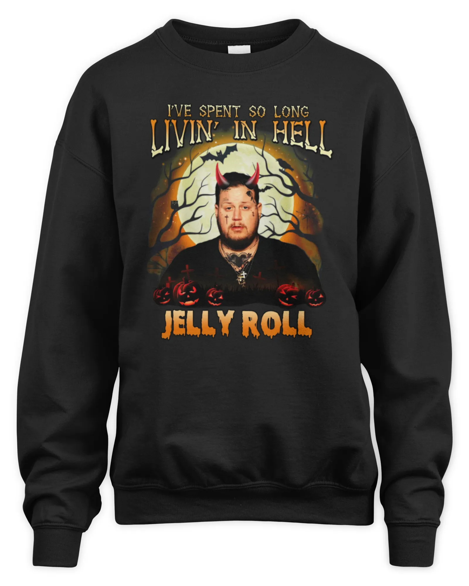 Sweatshirt Jelly Roll Ive Spent So Long Livin In Hell, Premium Sweaer