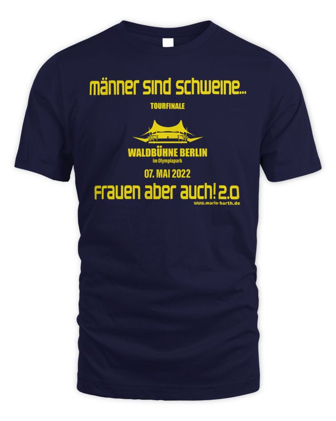 Mario Barth Merch Tourfinale 07.05.2022 Shirt – Unisex Standard T-Shirt