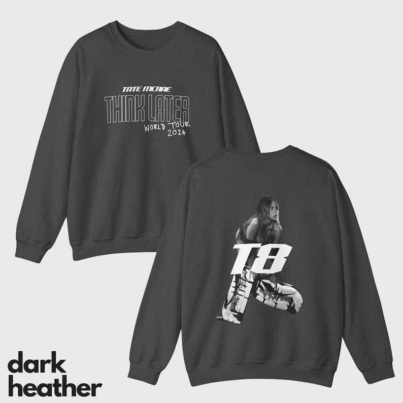 Tate Mcrae Think Later Merch Sweatshirt, Think Later Merch