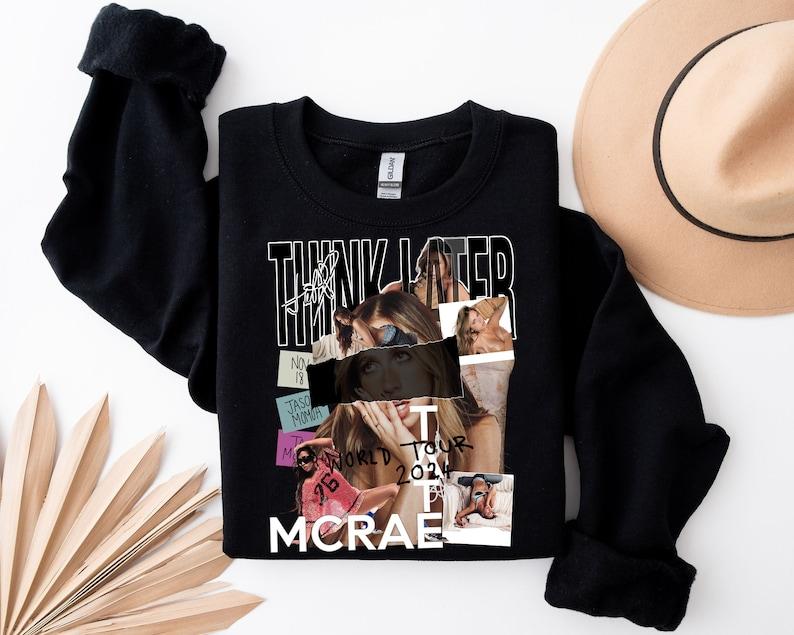 Tate Mcrae Sweater, Tate Mcrae The Think Later World Tour Tour Sweatshirt