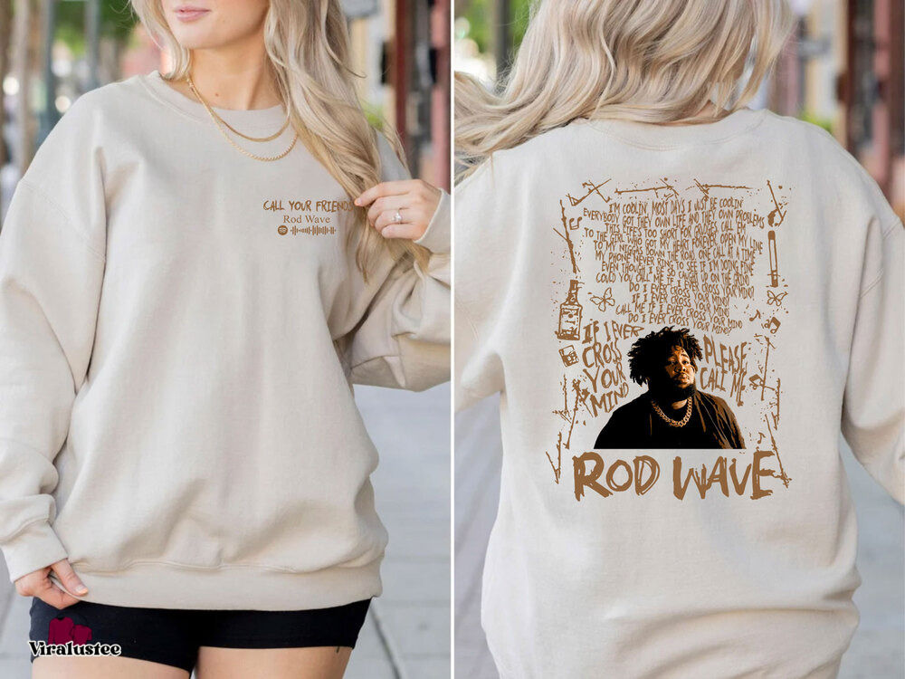 Vintage Call Your Friends Rod Wave Nostalgia Sweater, Rod Wave Sweatshirt, Gift For Rap Lovers