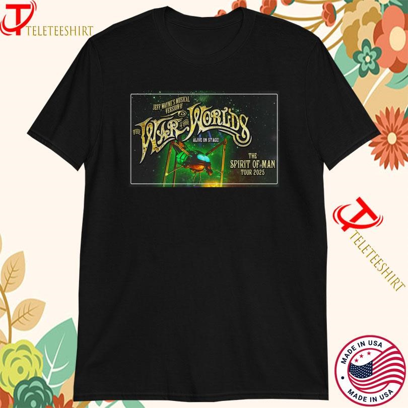 Jeff Waynes The War Of The Worlds The Spirit Of Man Tour 2025, Jeff Waynes T-shirts
