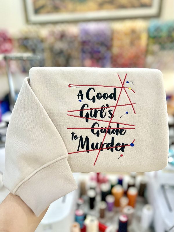 A good girls guide to murder embroidered sweatshirt, Gift For Fan