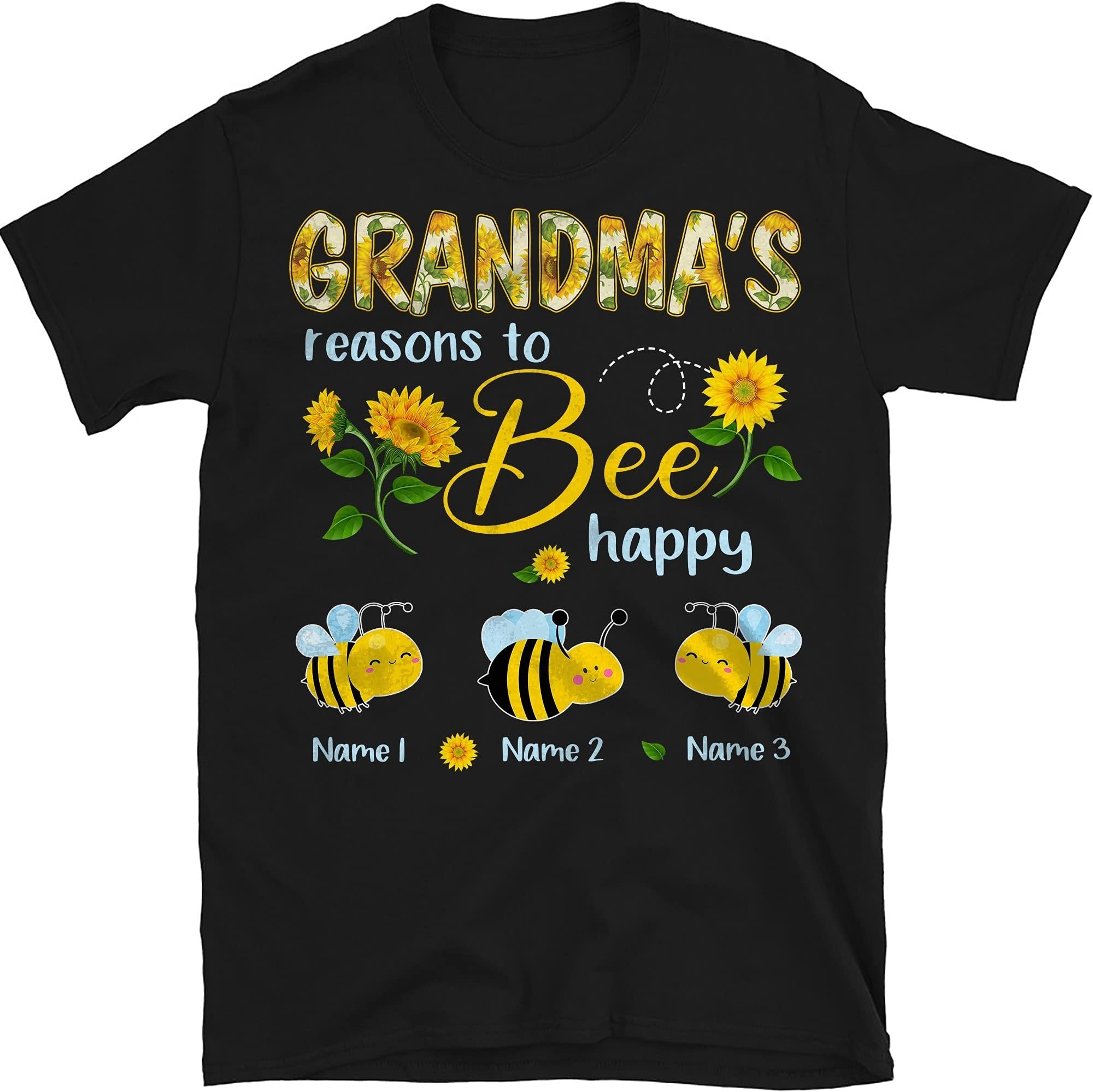 Personalized Grandma Bee Sunflowers T-Shirt, Personalized Grandmas, Reasons to Bee Happy Shirt, Bee Lovers Gift