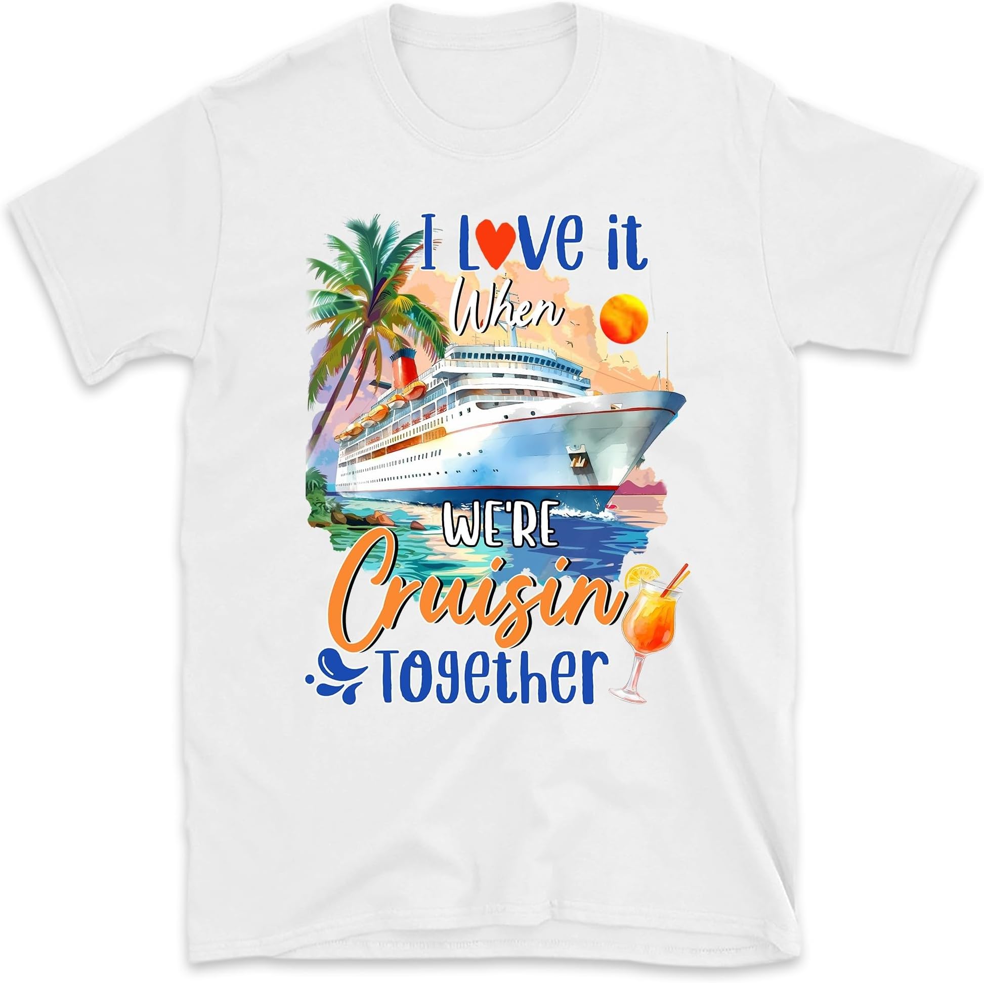 Cruising Together Shirt, I Love it When We're Cruisin Together Shirt, Friends Cruise Tshirt, Family Cruise, Crusing Tees, Girls Weekend, Small