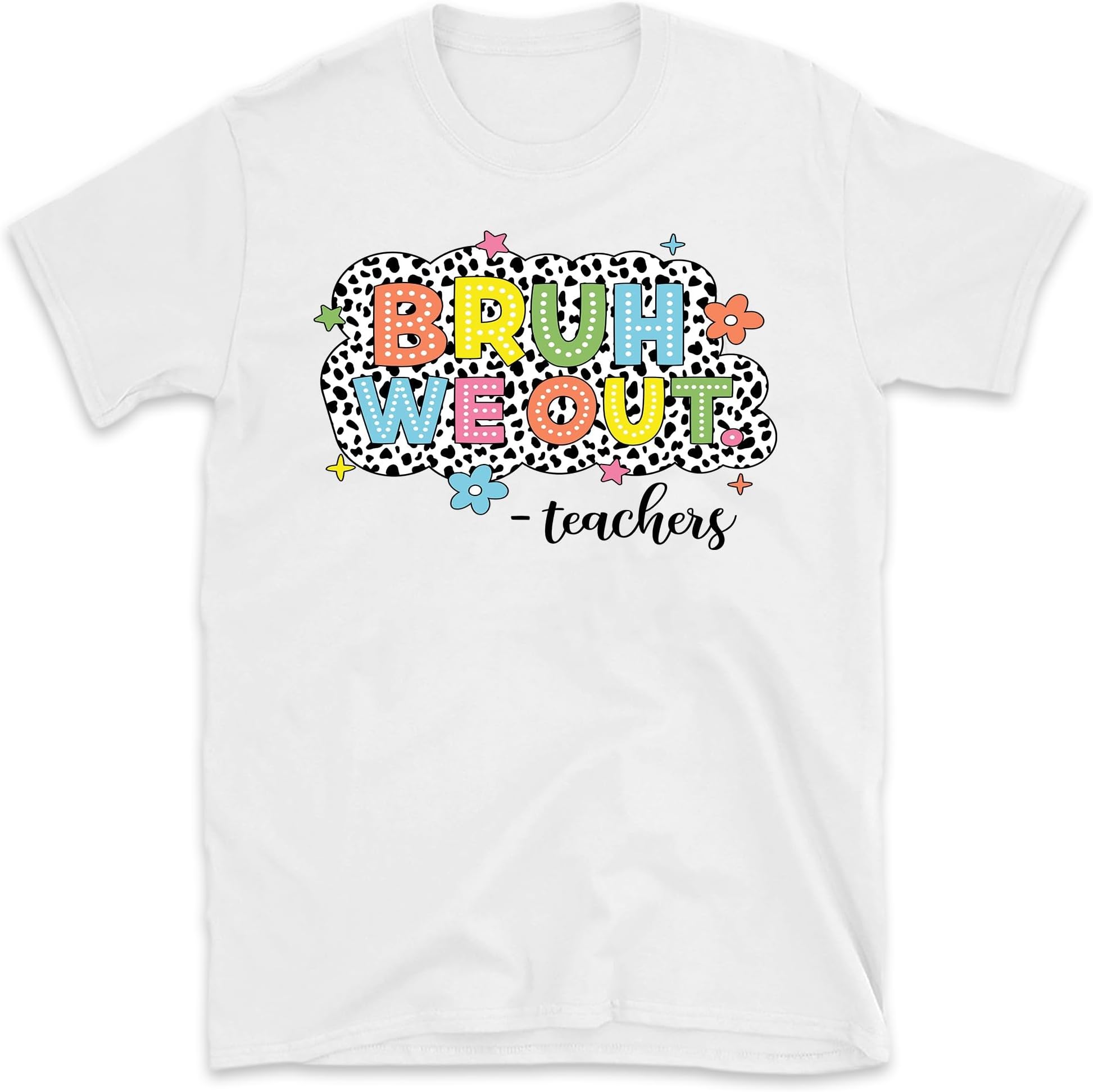 Bruh We Out Teacher Shirt, Last Day of School Shirt for Teacher, Teacher Appreciation Gift, Funny Teaching Gift, Small