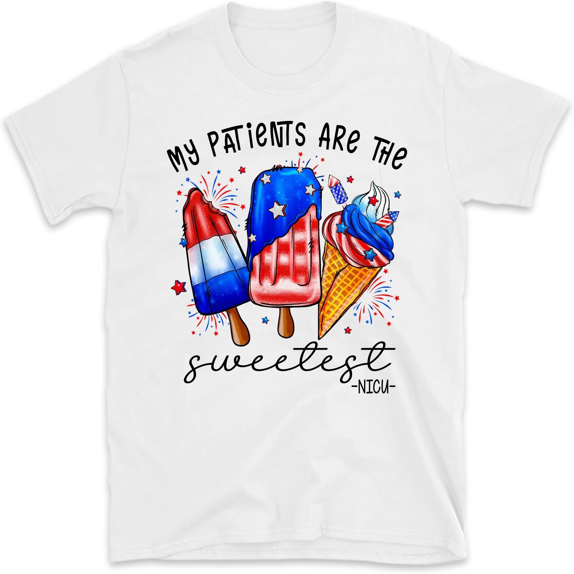 My Patients are The Sweetest NICU Nurse 4th of July, Small