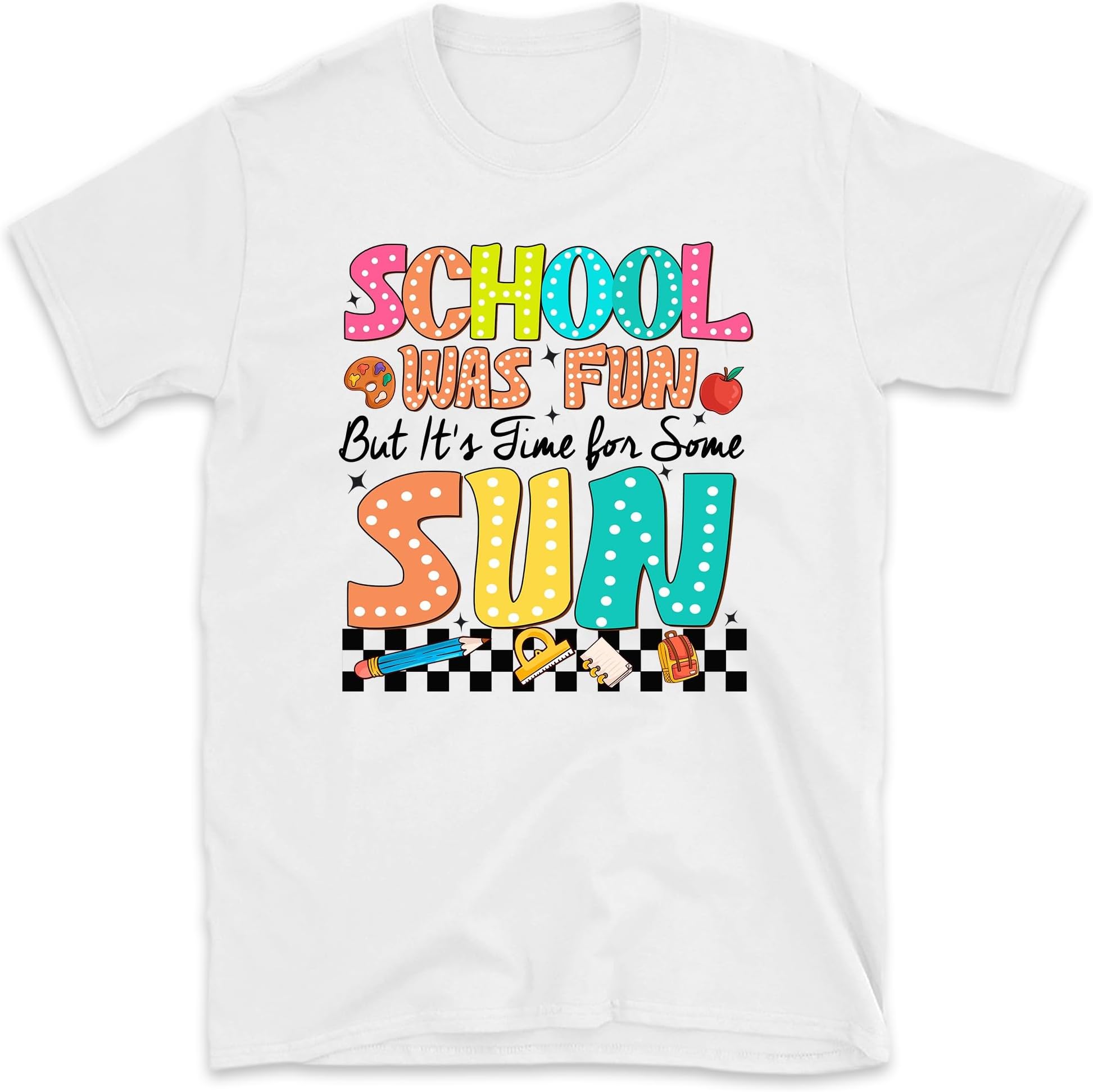 School was Fun But It's Time for Some Sun Shirt, Goodbye School Hello Summer Shirts, School Summer Vacation, Teacher Summer Break Shirt, Last Day of School Shirt