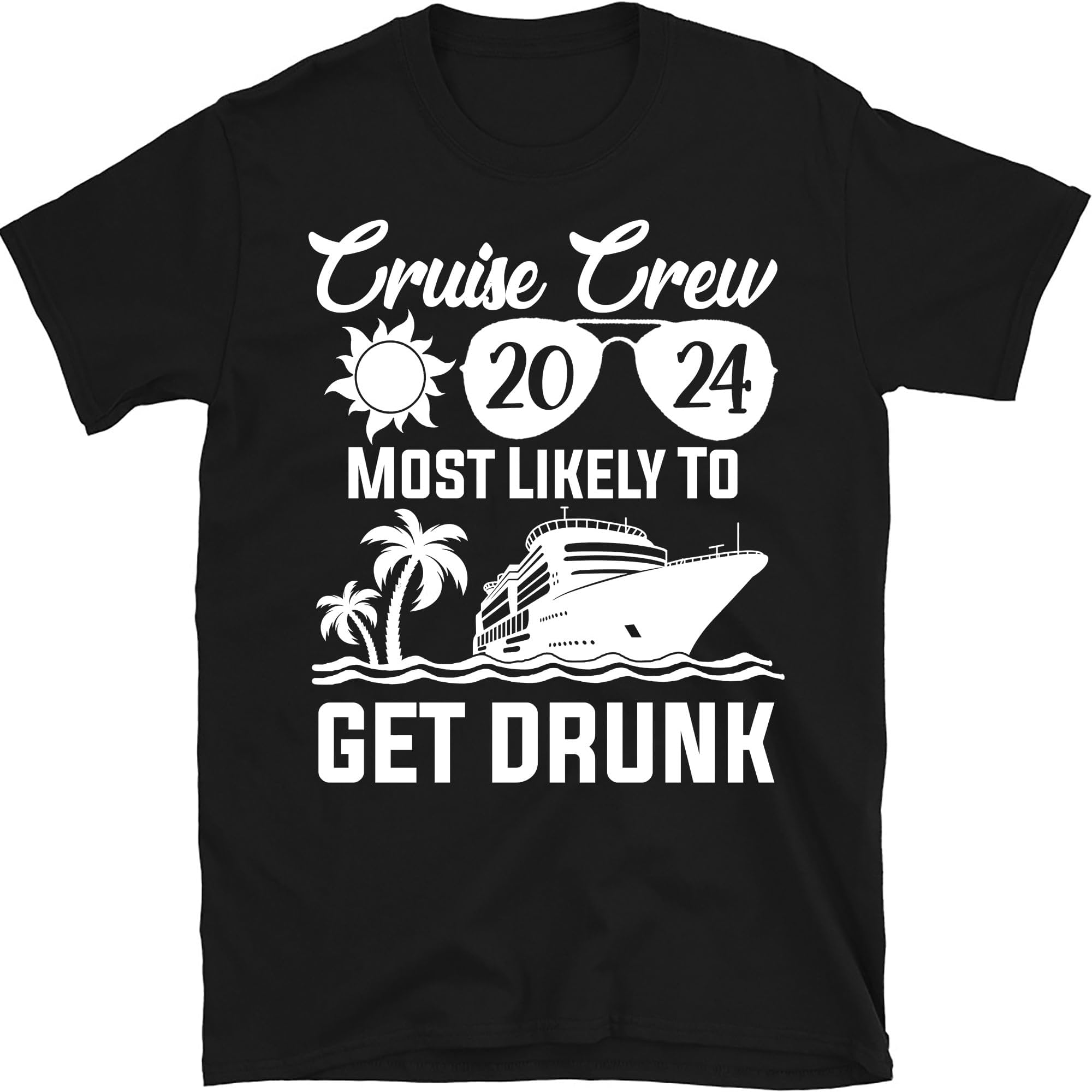 2024 Cruise Ship Shirt, Cruise Crew Shirts, Most Likely Cruise to Shirt, Cruise Squad, Family Cruise Shirts, Cruise Vacation Shirt, Group Cruise Shirts