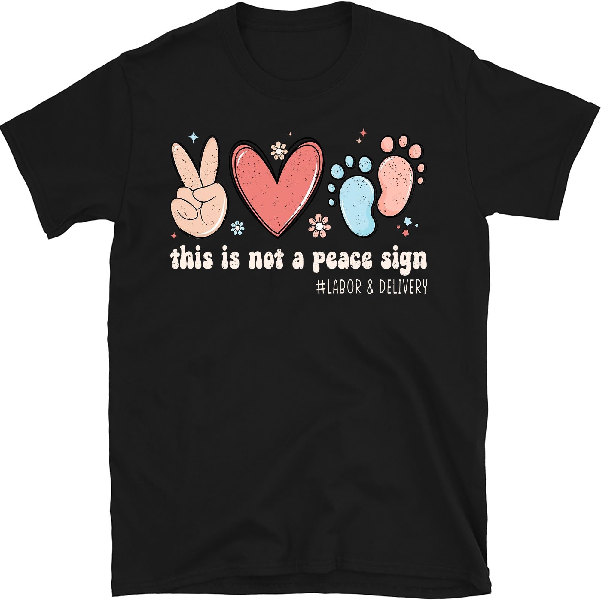 This is Not A Peace Sign Groovy Labor & Delivery Nurse