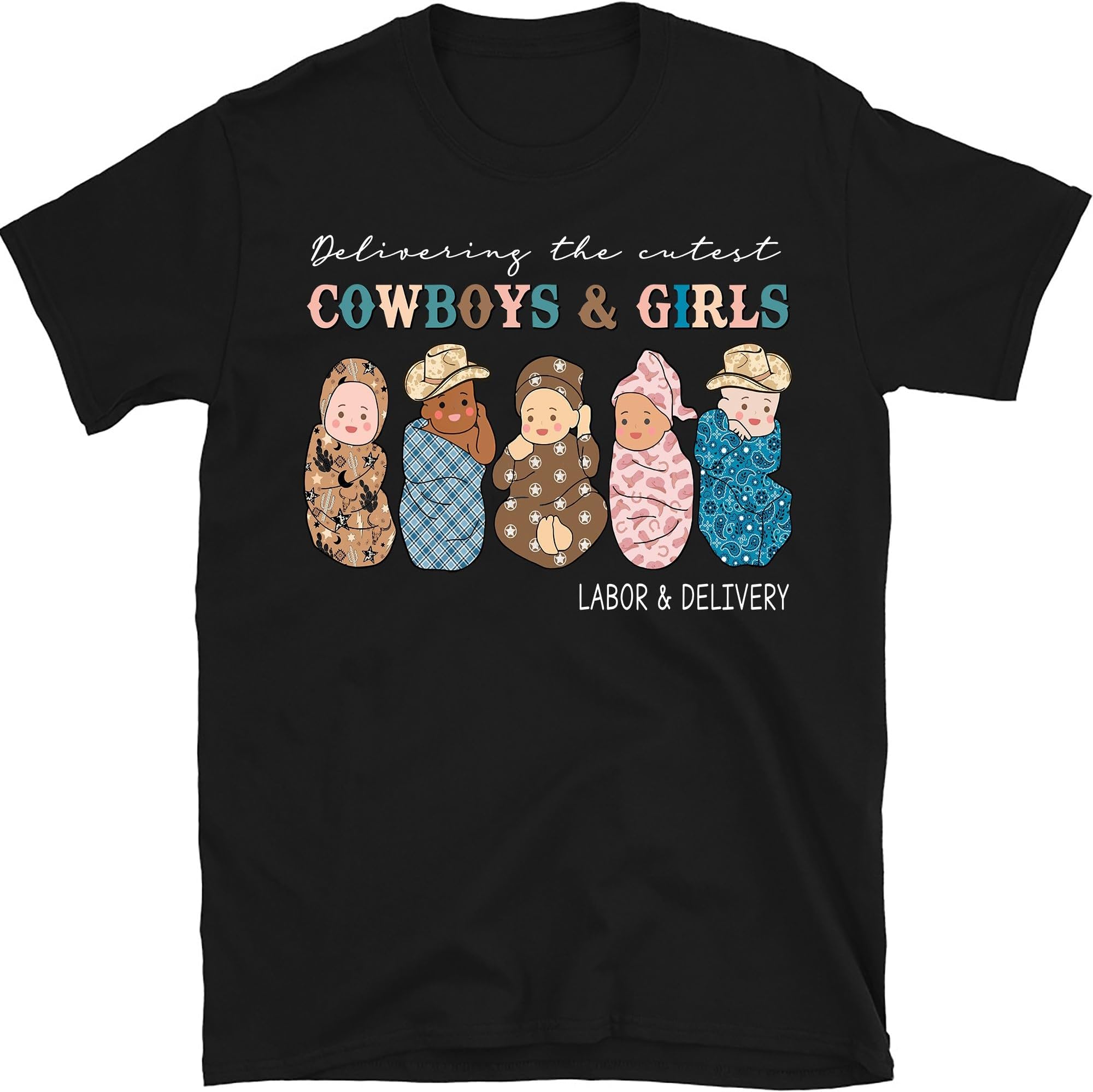 Delivering The Cutest Cowboys & Girls Labor & Delivery Nurse, Small