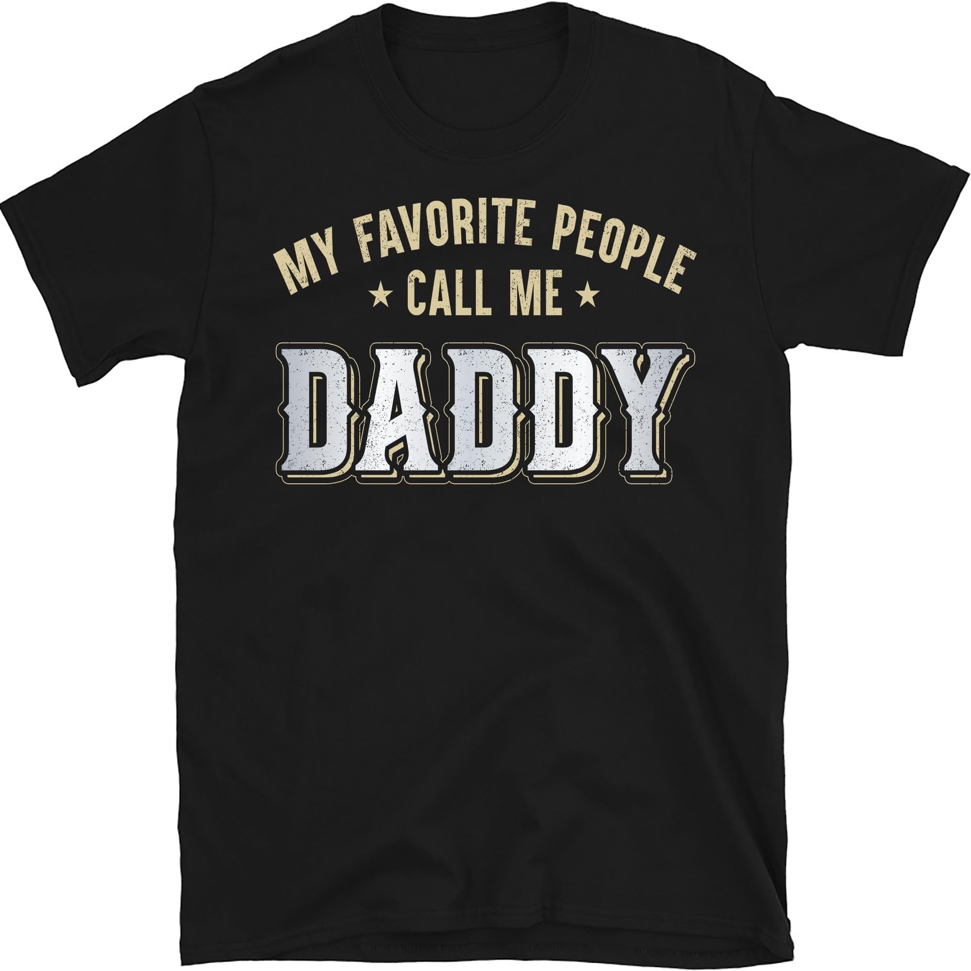 My Favorite People Call Me Daddy Father's Day, Small