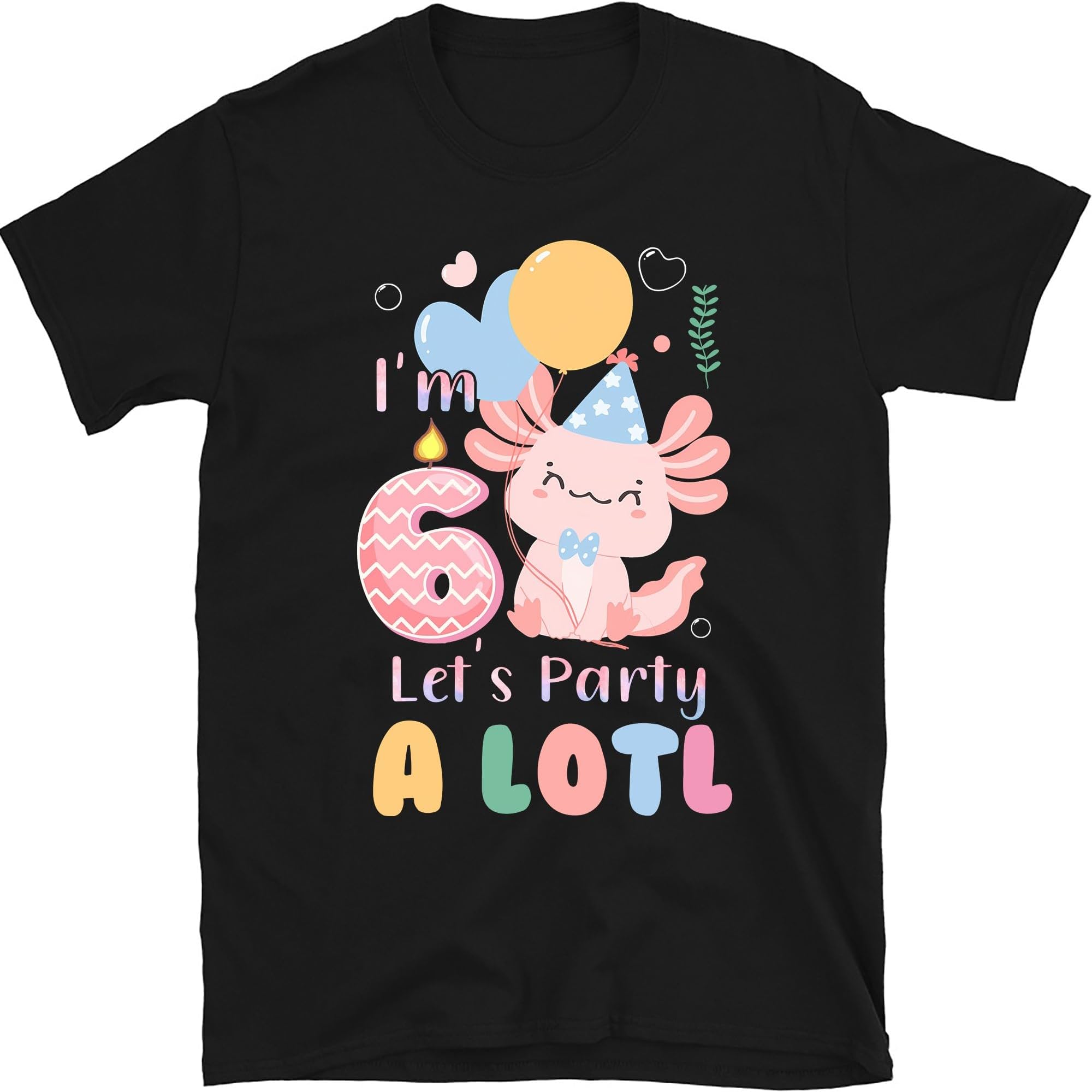 Personalized Axolotl Birthday Shirt, Let's Party A Lotl Shirt, Axolotl Birthday Girl Shirt, Axolotl Birthday Themed Party Shirt