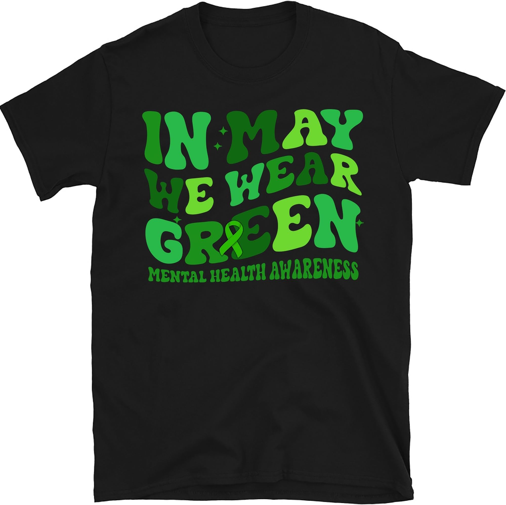 in May We Wear Green Mental Health Awareness Shirt, Anxiety Shirt, Mental Health Shirt, Cancer Warrior Tee, Small