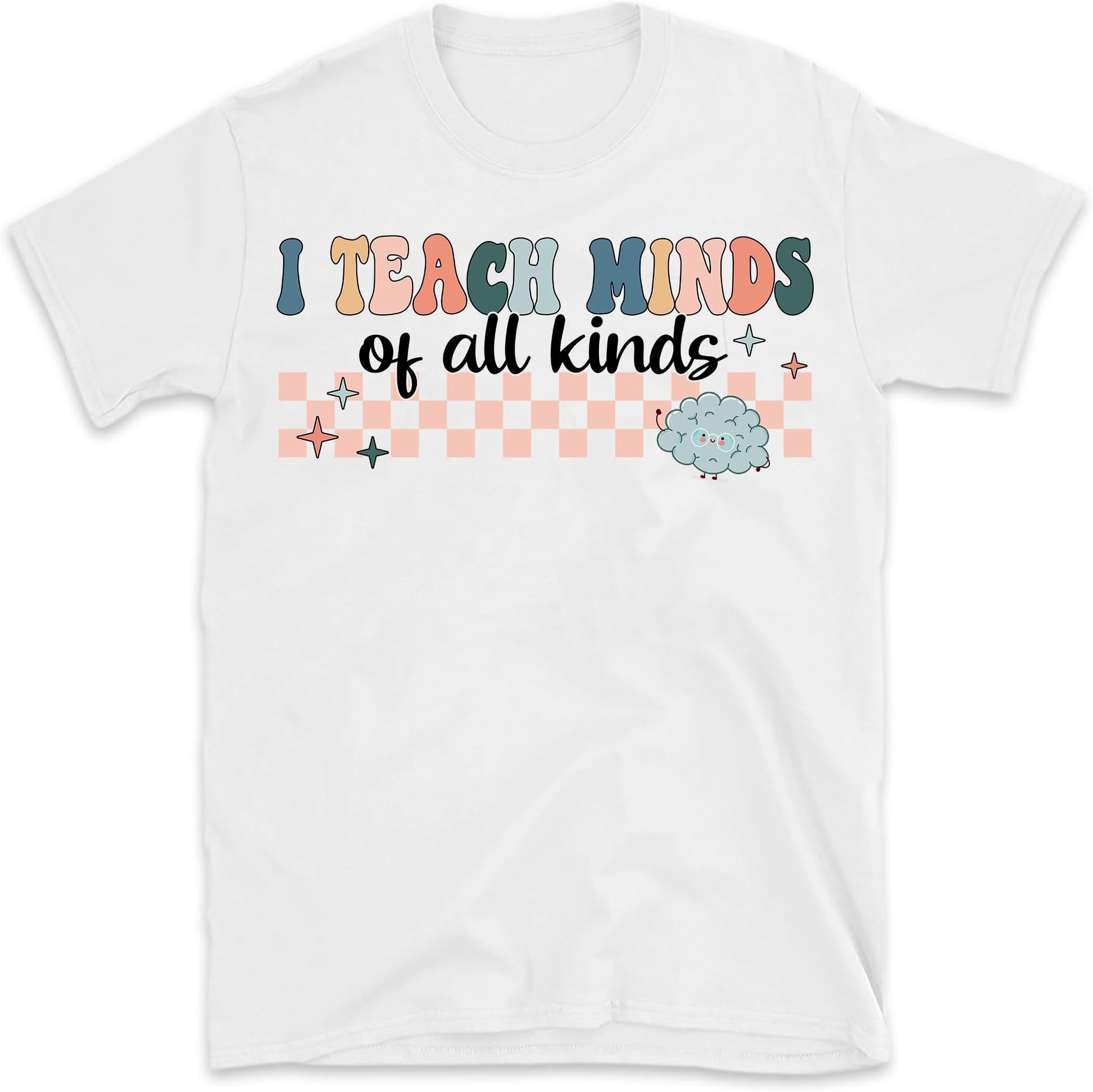 I Teach Minds of All Kinds Shirt, Special Education Shirt, Sped Teacher Gift, Ecse Shirt, Inclusion Tee, Paraprofessional Gift Shirt