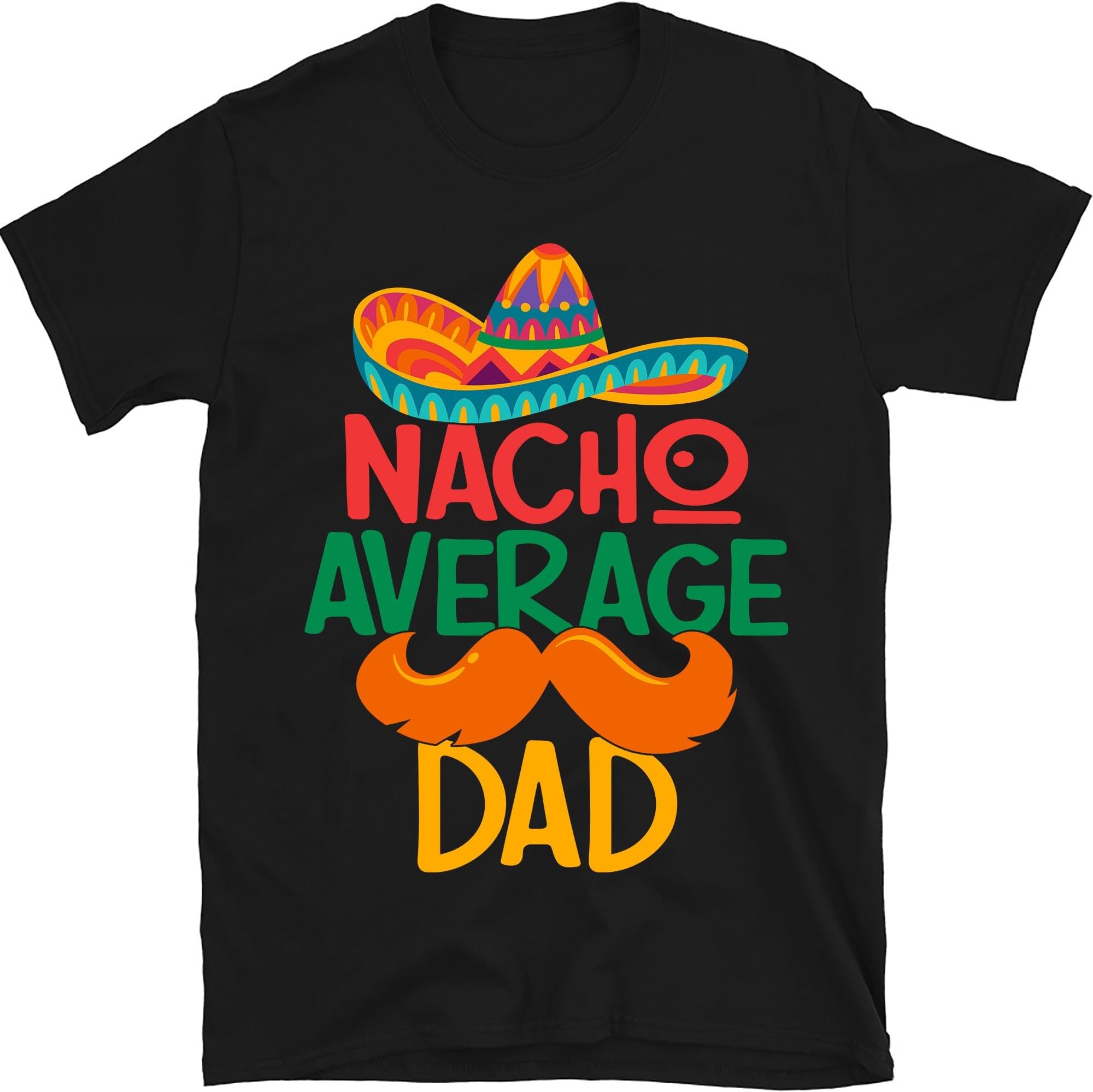 Nacho Average Dad Shirt, Mamacita Shirt, Cinco de Mayo Family Matching Tees, Mexican Fiesta Shirt, Small