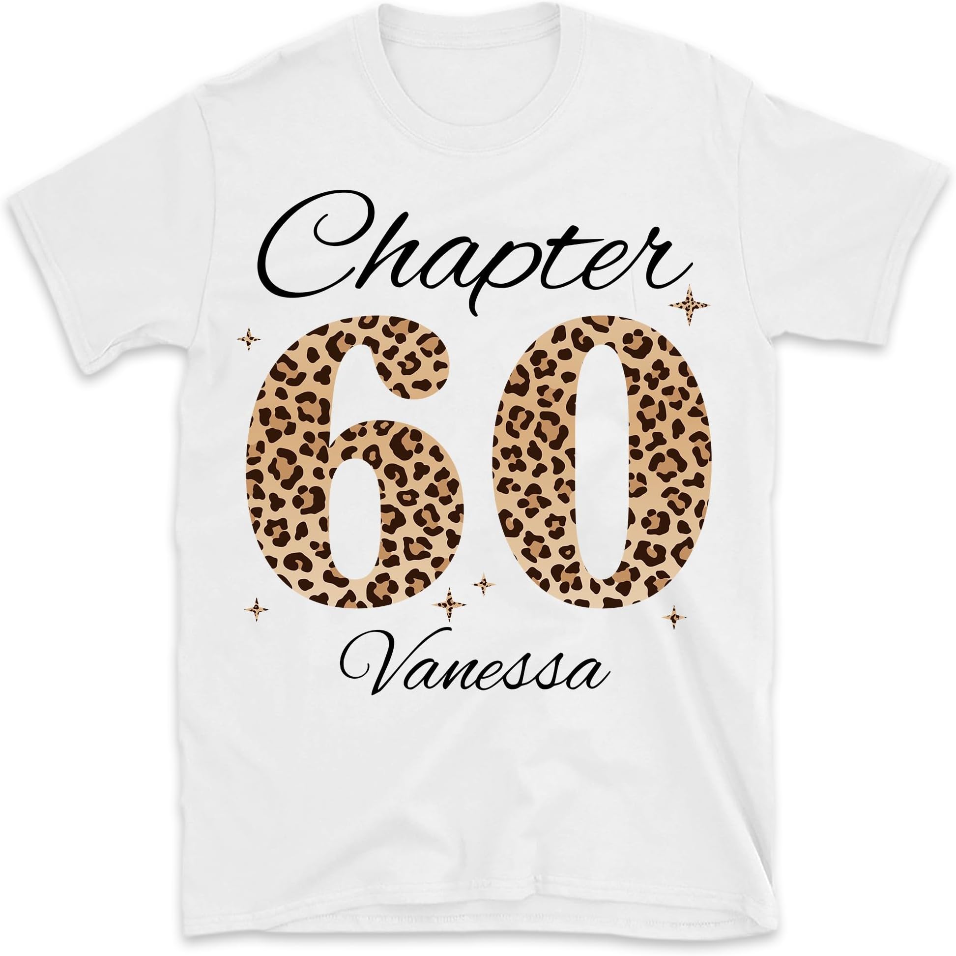 Chapter 60 Custom Name Shirt, Cheetah Print Birthday Shirt, 60th Birthday Shirt, Chapter 60 Shirt, 60th Birthday Gift, 60 and Fabulous