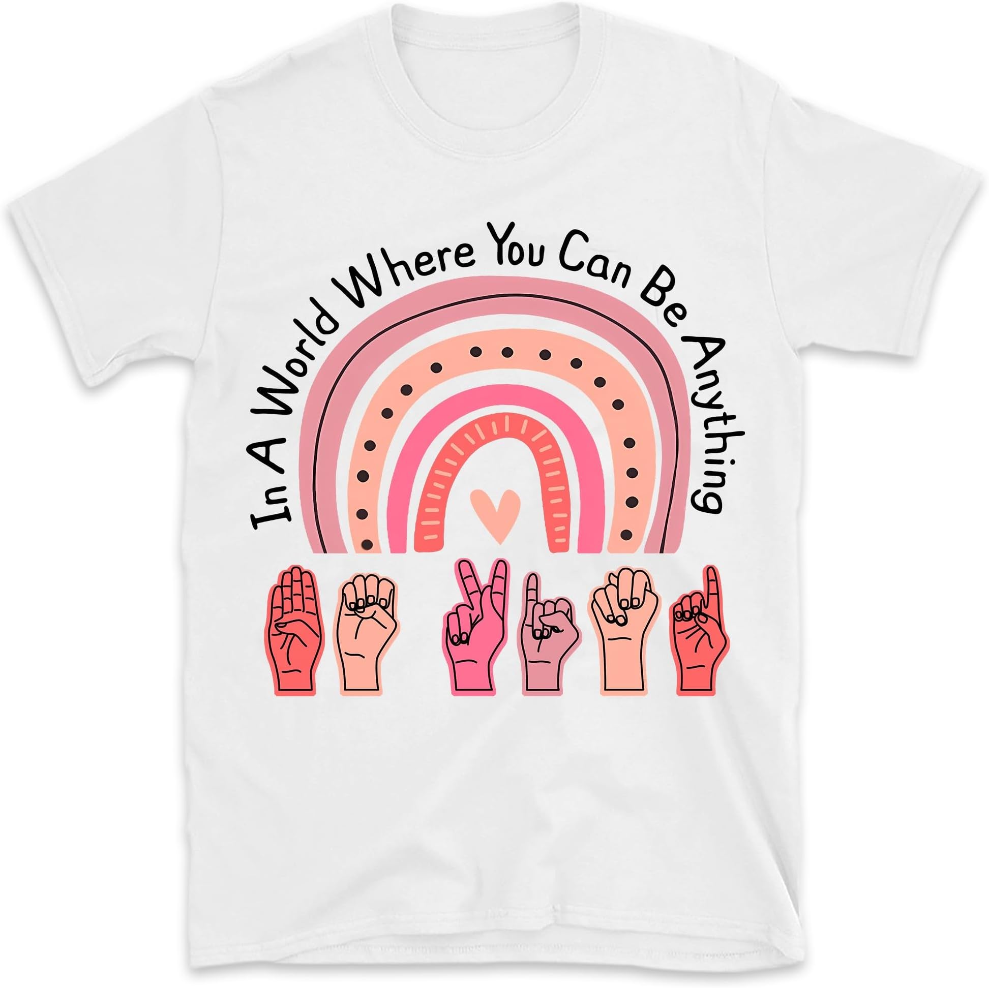 in A World Where You Can Be Anything Be Kind Shirt, Be Kind Rainbow Shirt Sweatshirt, Sign Language Be Kind Shirt, Speech Language Pathologist Shirt, Small