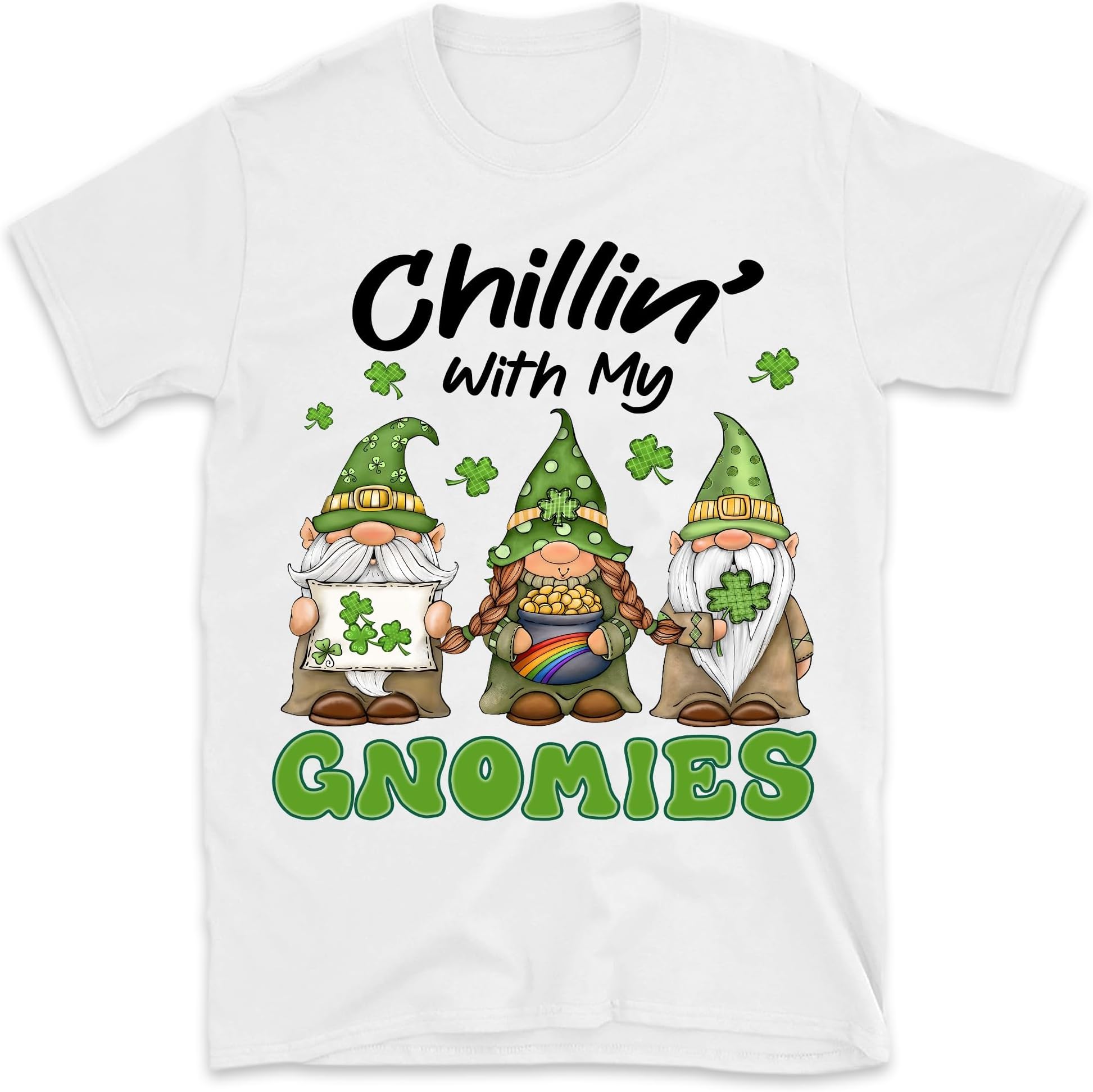 Chillin with My Gnomies St Patricks Day Shirt, Funny St Patrick's Day Gnomes Sweater, St Paddys Day Shirt, St Patricks Day Gift