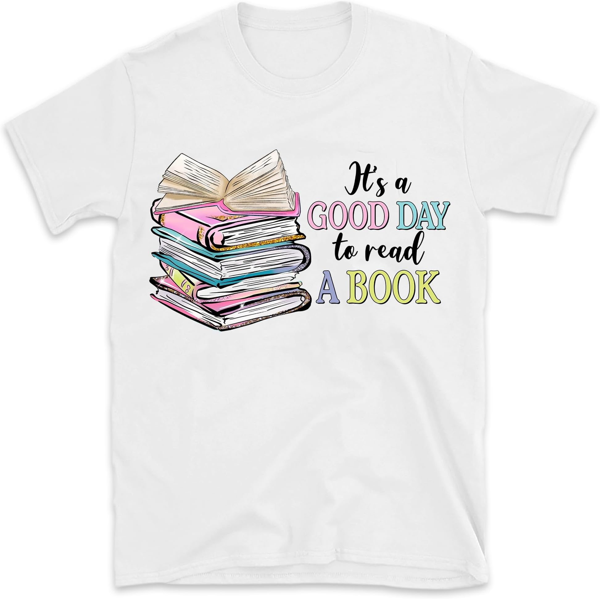 It's A Good Day to Read A Book Shirt, Gift for Teacher Shirt, Bookish Shirt, Book Lover T-Shirt, Gift for Bookworm