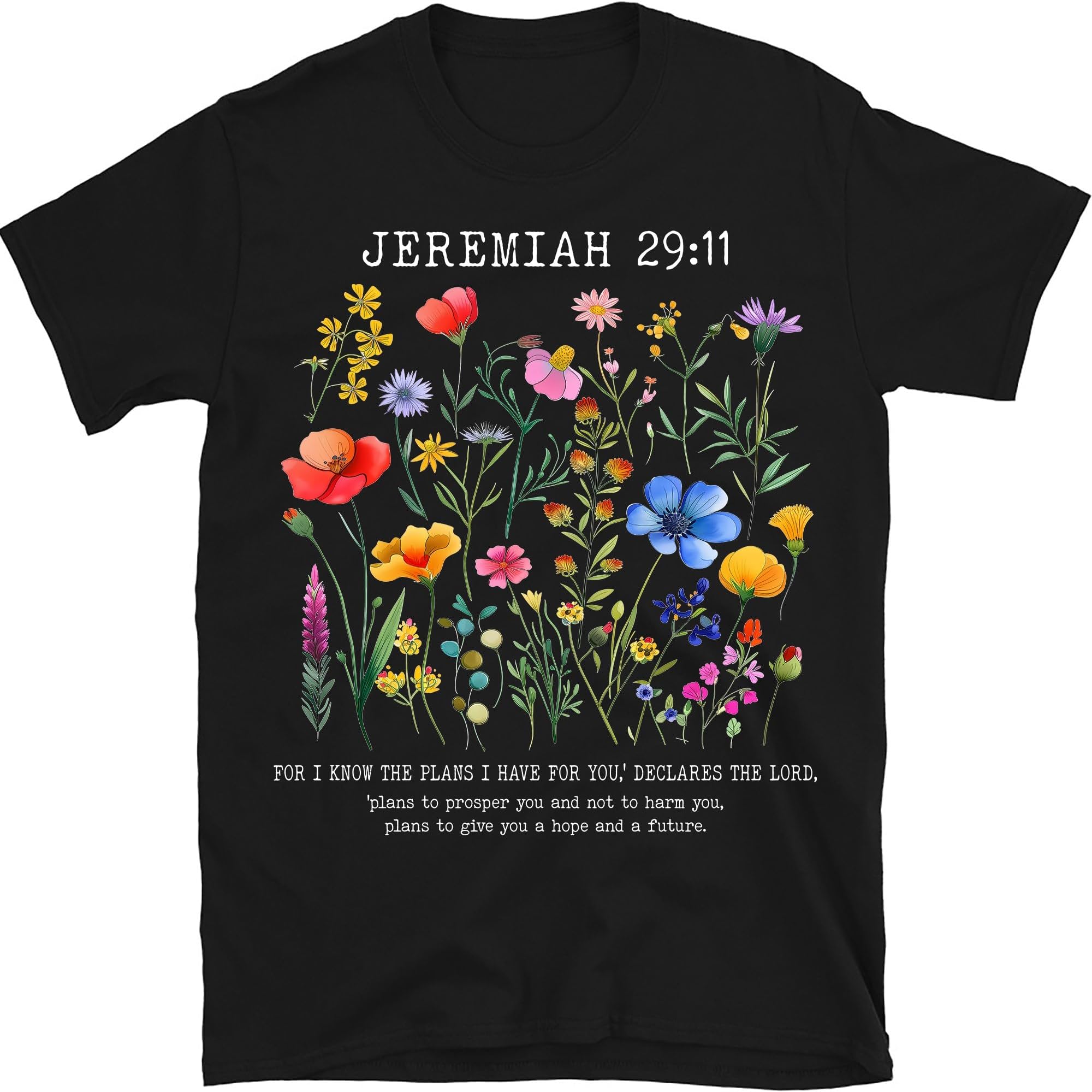 for I Know The Plans I Have for You Jeremiah 29 11 Shirt, Wildflower Christian Shirt, Bible Verse Shirt, Floral Religious Women Shirt