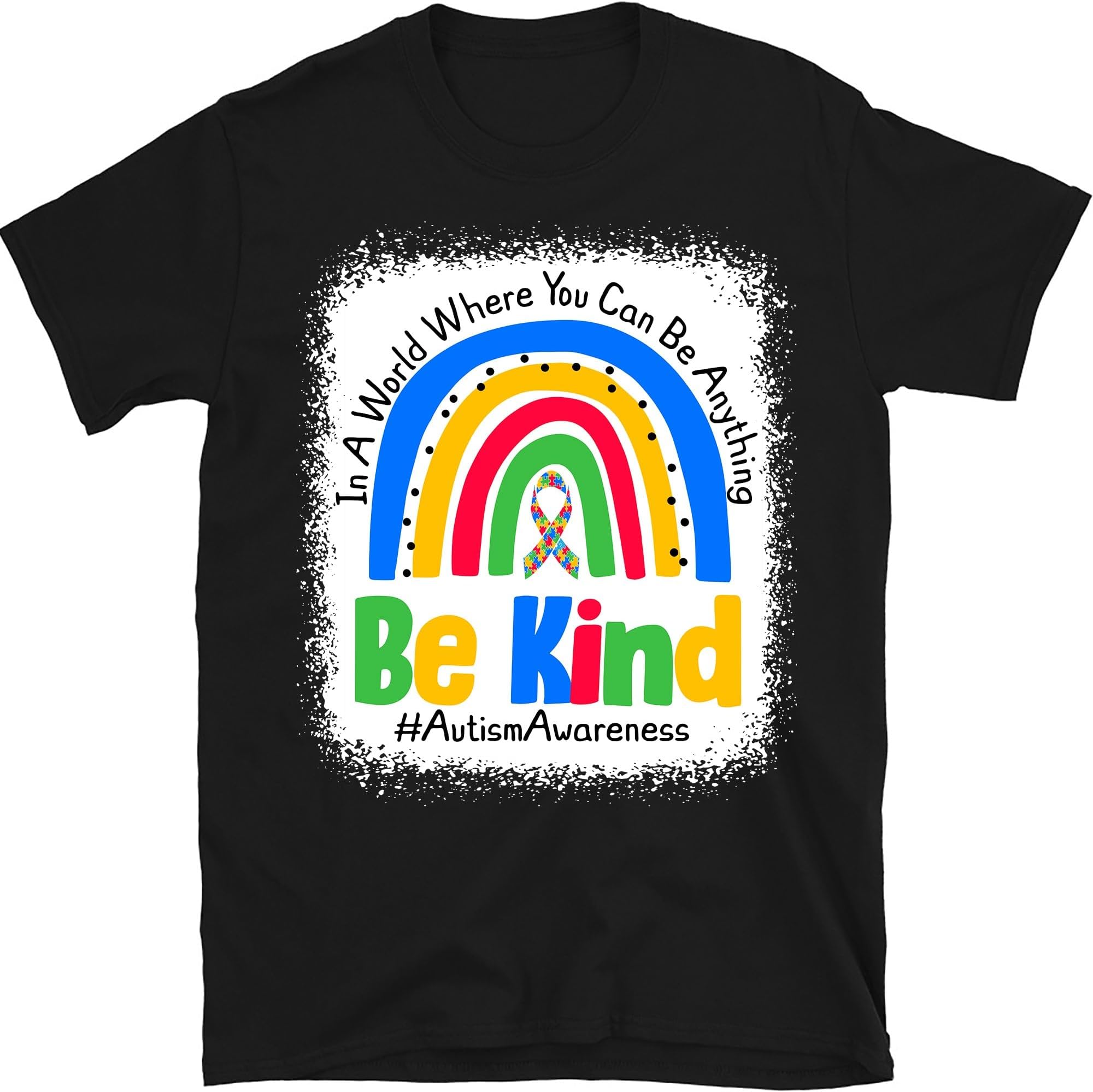 in A World Where You Can Be Anything Be Kind Autism Awareness Shirt, in April We Wear Blue, Autism Month, Autism Shirt