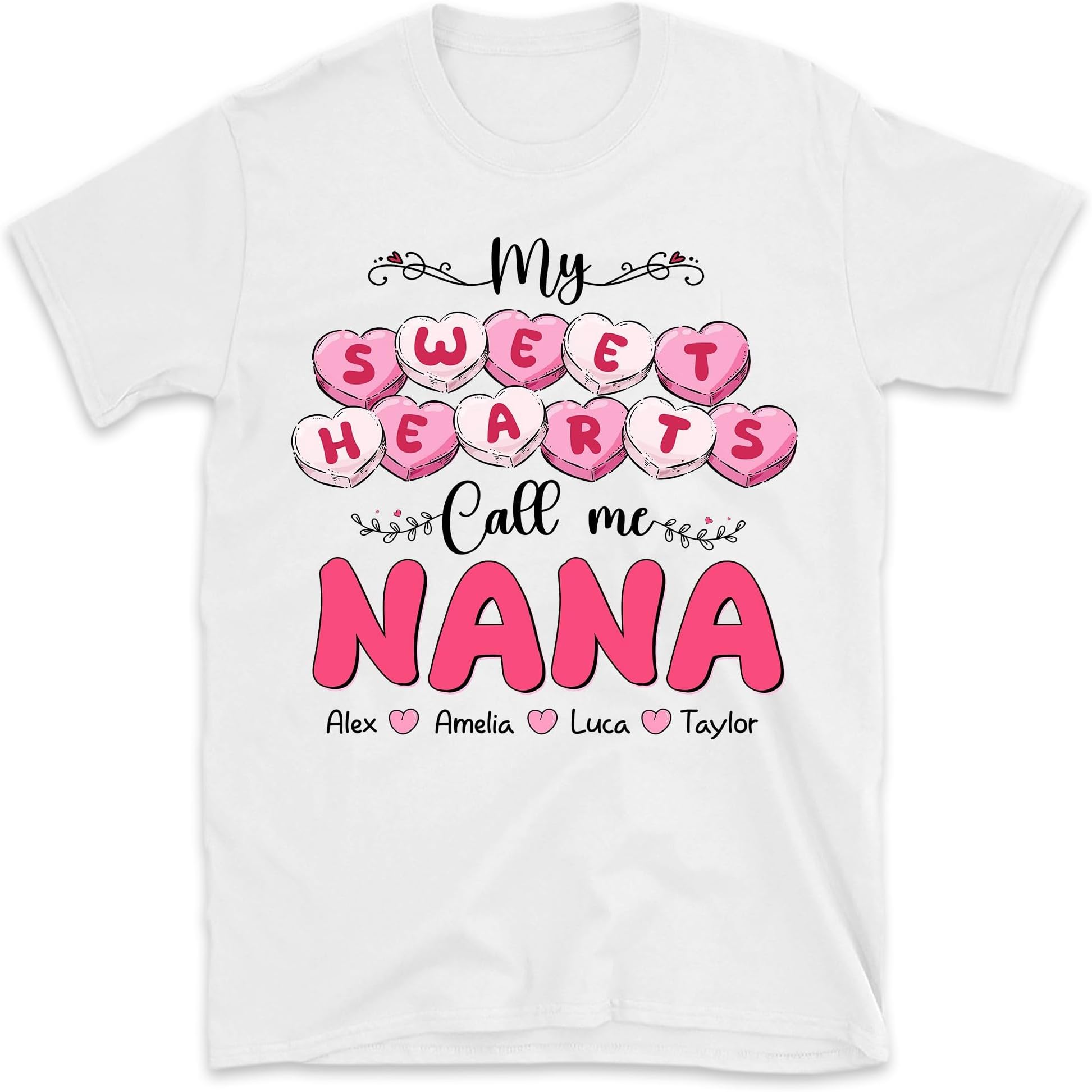 Personalized My Sweet Hearts Call Me Grandma Shirt, Valentines Nana Mimi Gigi Shirt, Mothers Day Shirt, Valentines Day Gift for Mom