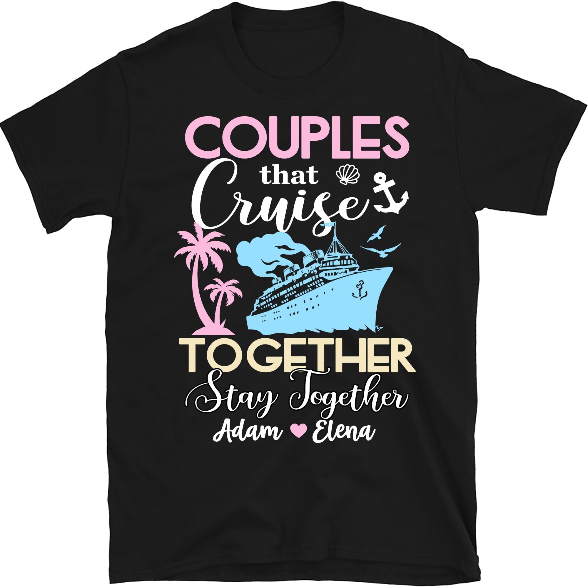 Couples That Cruise Together Stay Together Cruise Shirt, Valentine's Day Cruise, Cruise Couples, Cruising Together Shirt