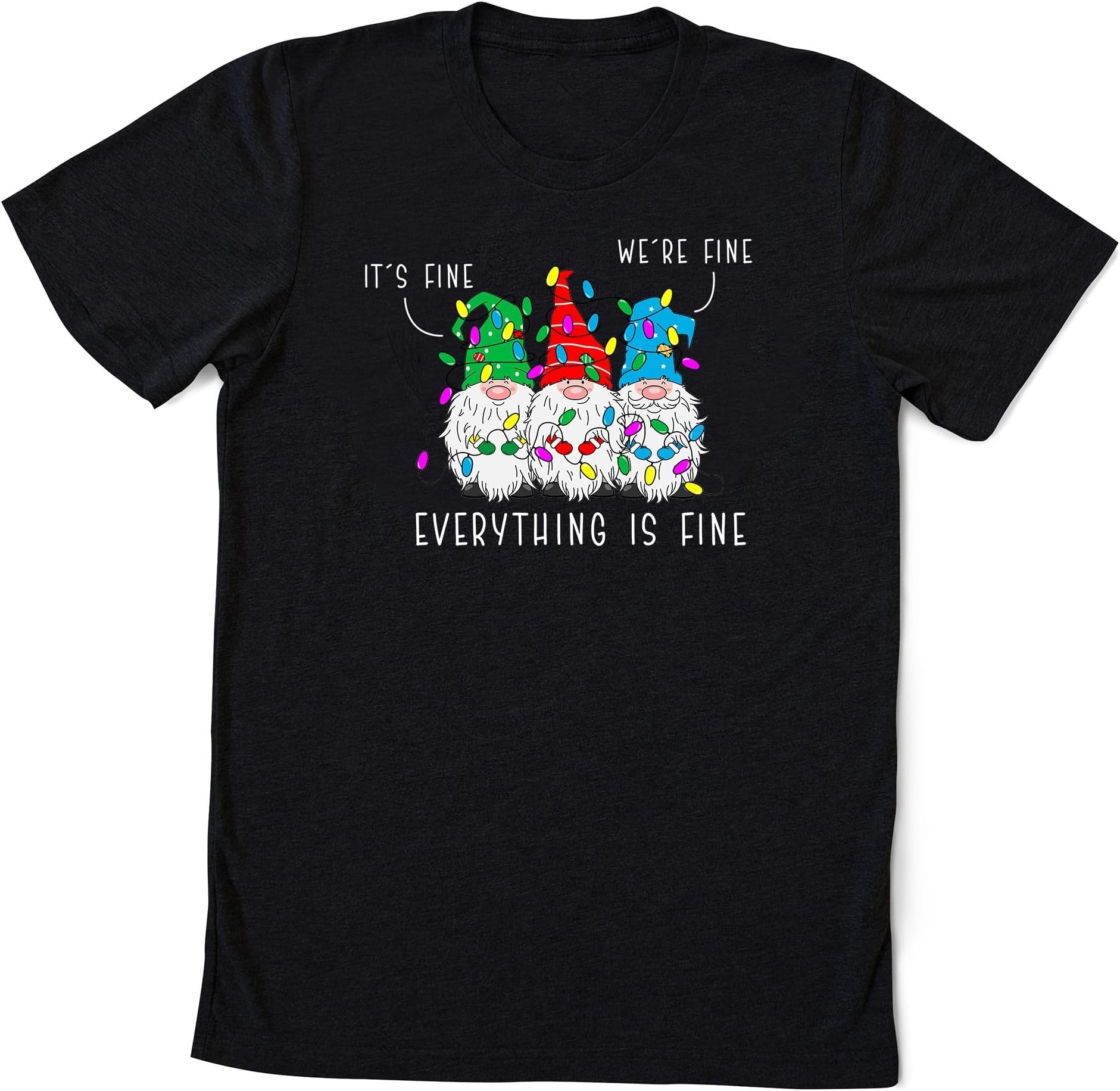Its Fine Were Fine Everything is Fine Shirt,Christmas Gnomes,Funny Holiday Shirt, Mom,Christmas Pajamas,Ugly Christmas Shirt