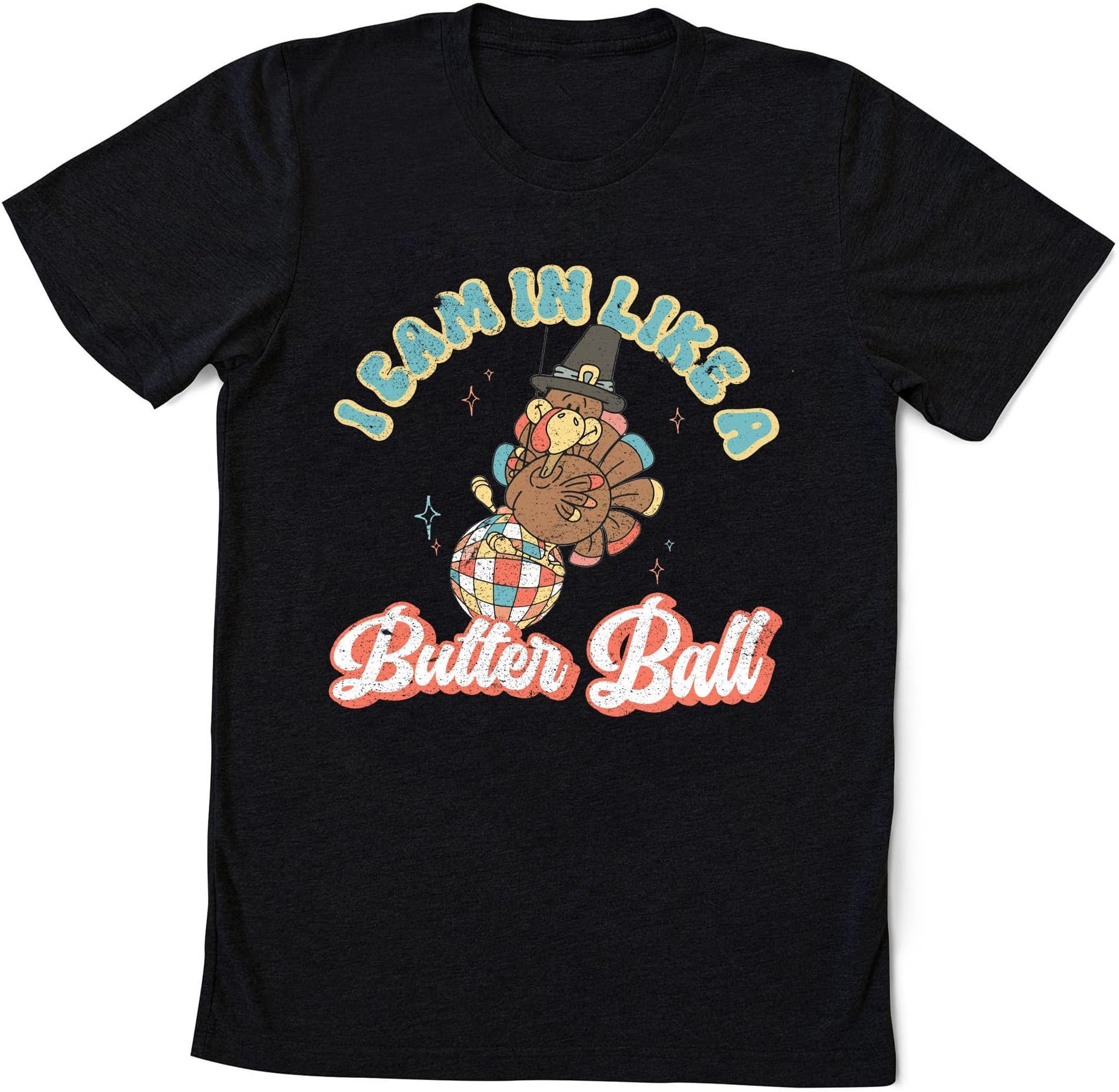 I Came in Like A Butterball Thanksgiving Sweatshirt, Funny Thanksgiving Shirt, Retro Turkey Tee, Disco Ball Thanksgiving, Thankful Mom Shirt